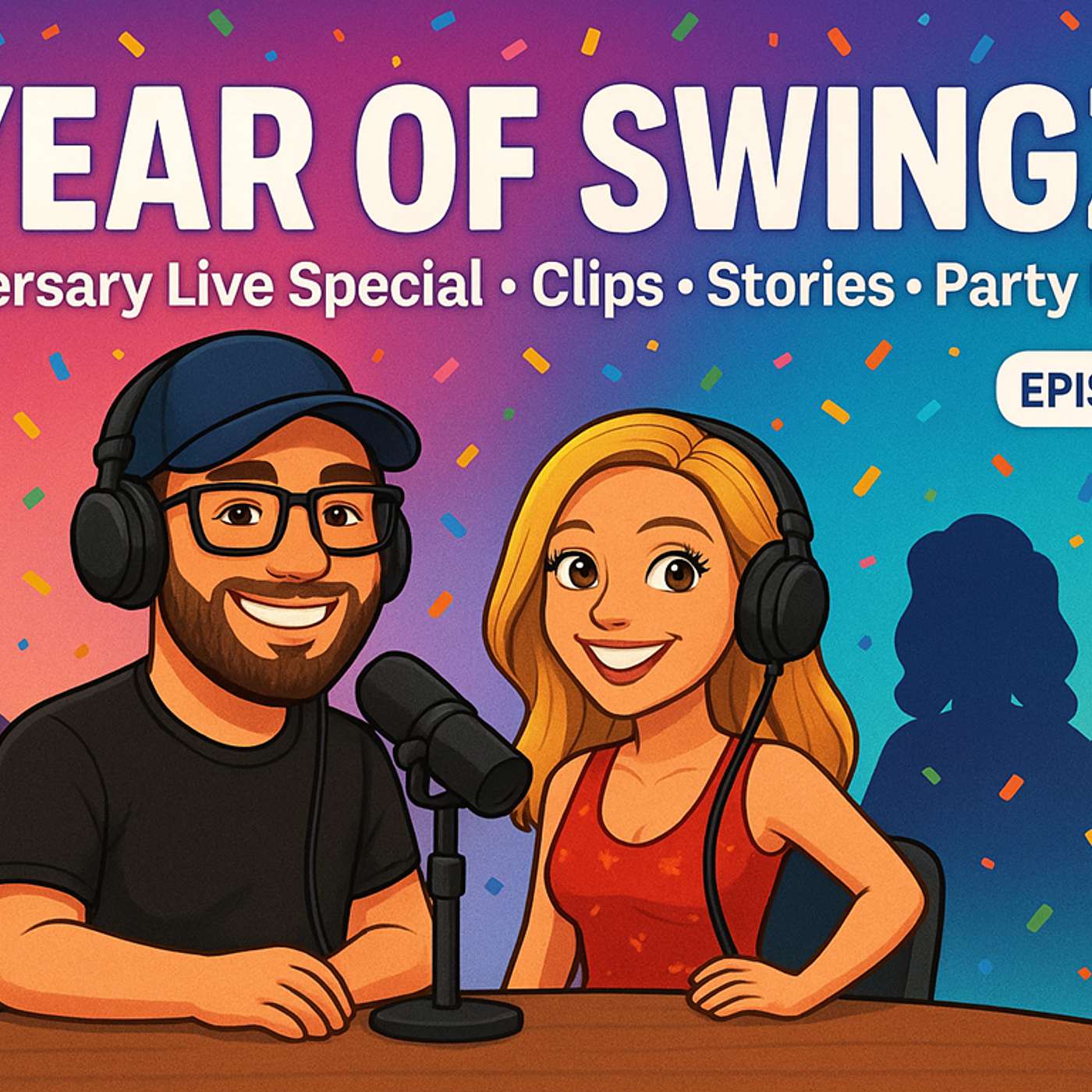 Ep.052 - SWINGZ | “One Year of Swingz — Stories, Chaos & Community Ep.052 - SWINGZ | “One Year of Swingz — Stories, Chaos & Community