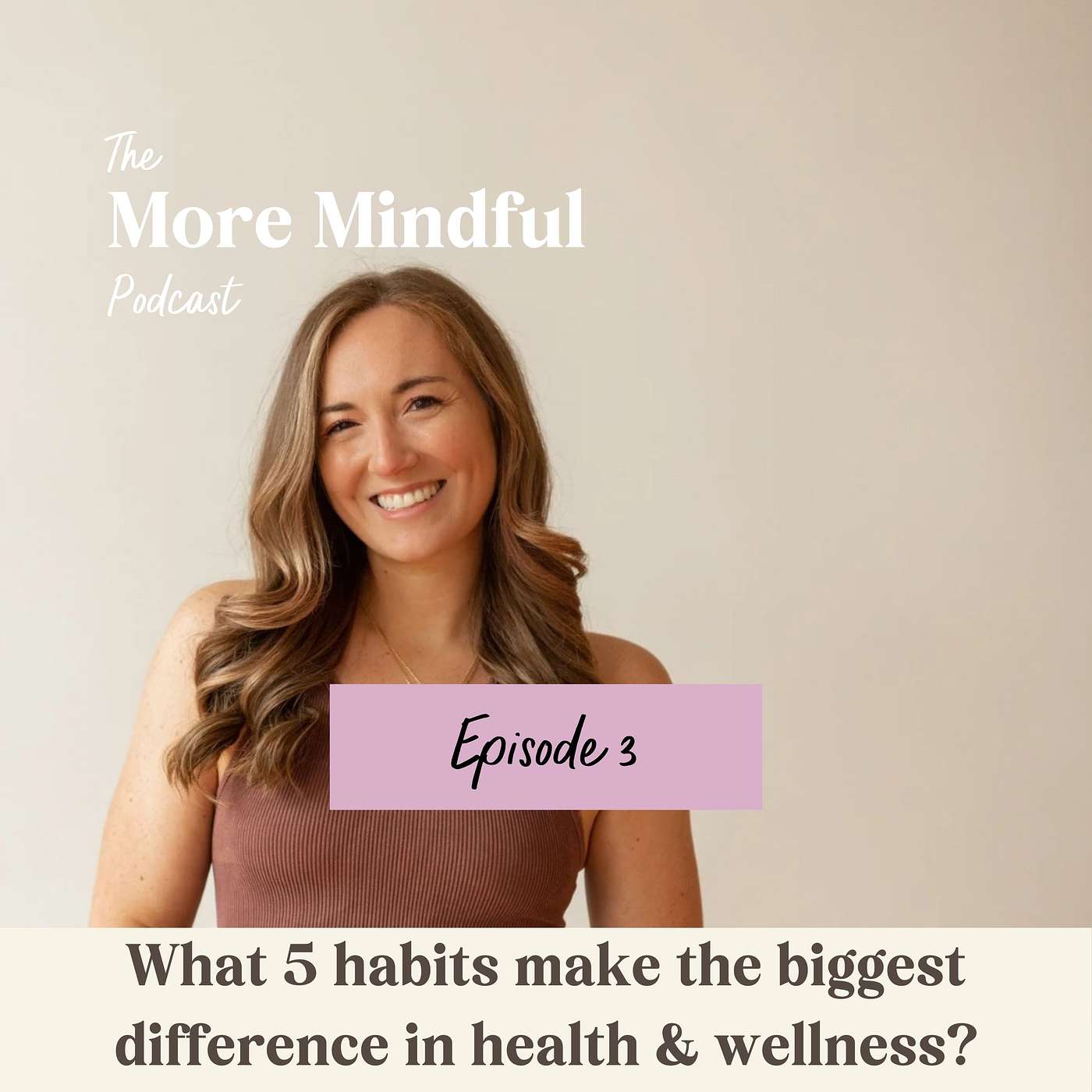 003: What 5 habits make the biggest difference in health & wellness? episode artwork