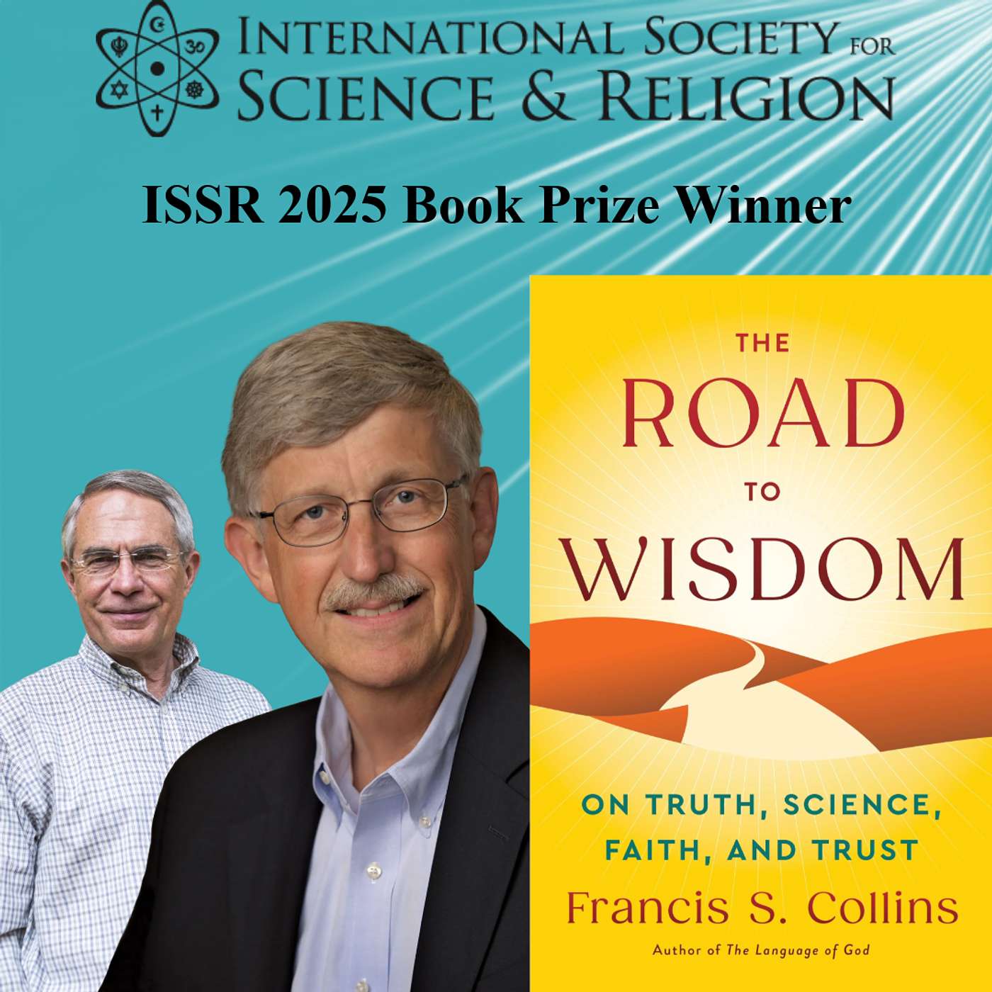 ISSR In Conversation: 2025 Book Prize Winner - Francis Collins' The Road to Wisdom episode artwork