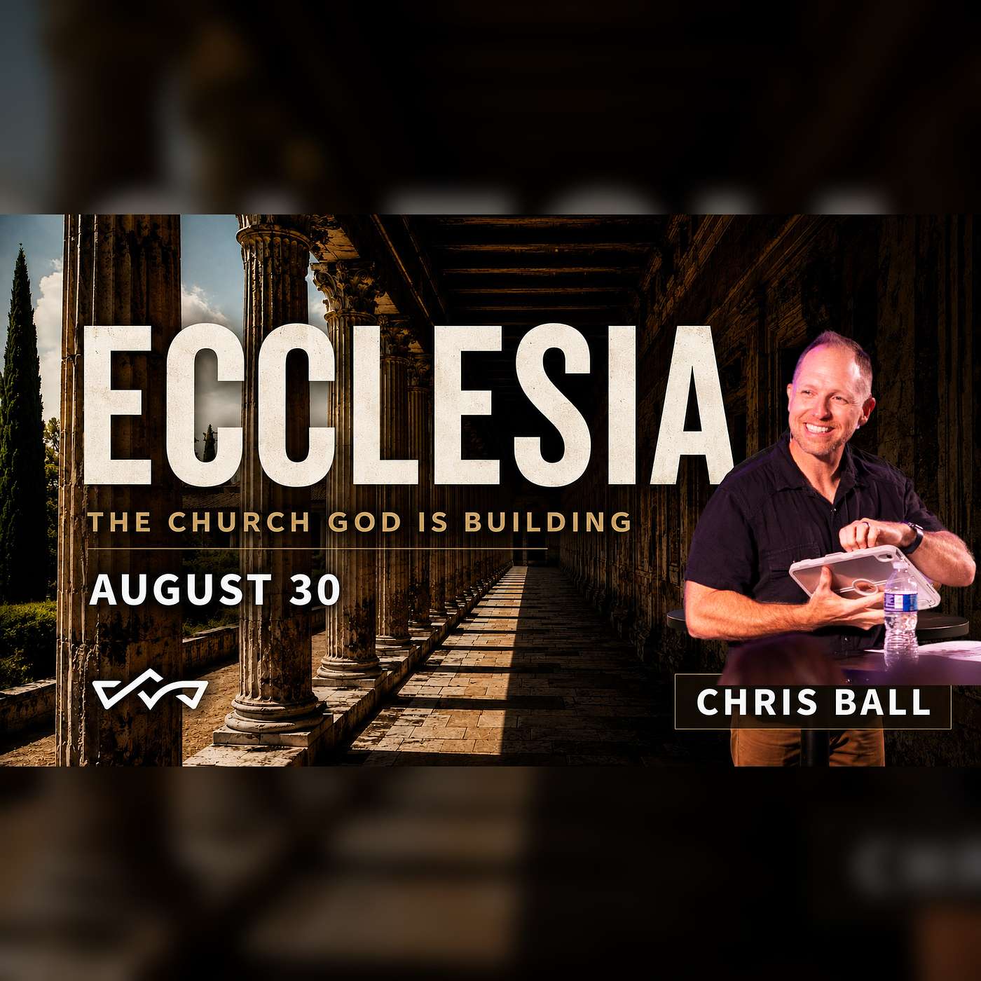 The Church God Is Building: What Is the Church Really For? | Ecclesia Week 1 episode artwork