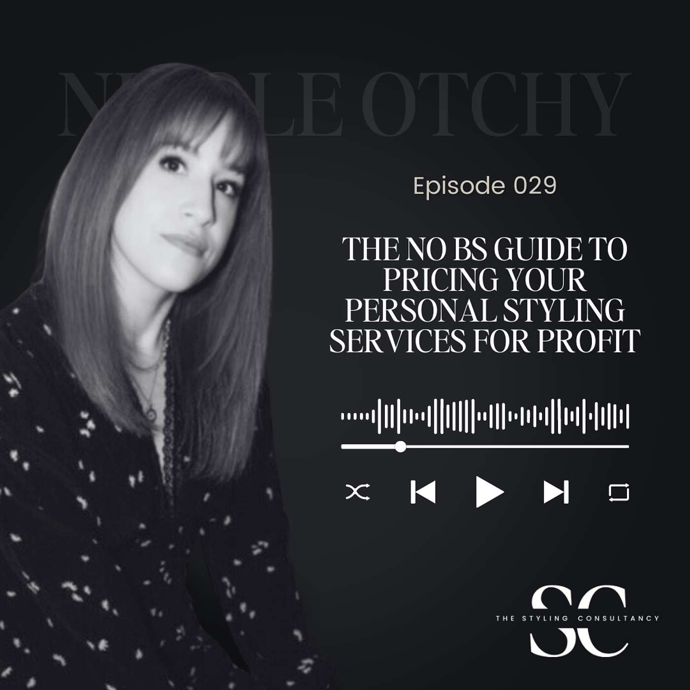 The Six Figure Personal Stylist Podcast