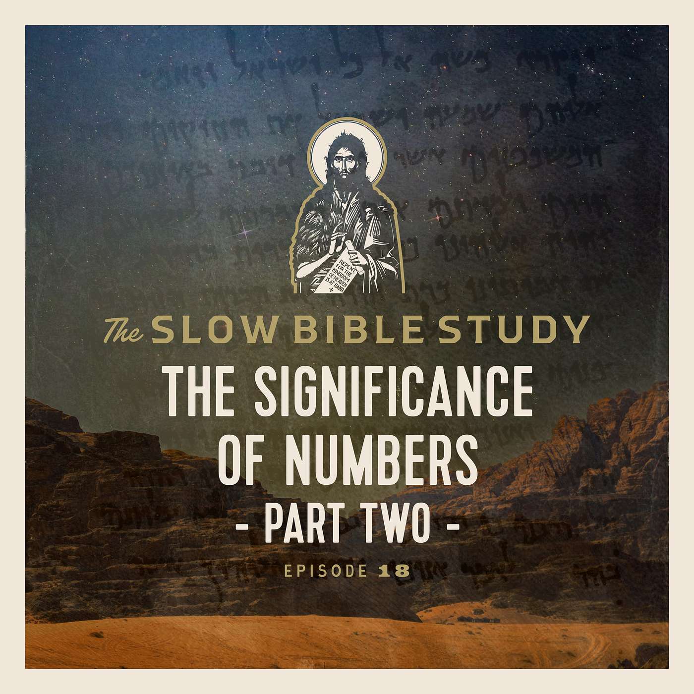 EPISODE 18 - THE SIGNIFICANCE OF NUMBERS, PART 2