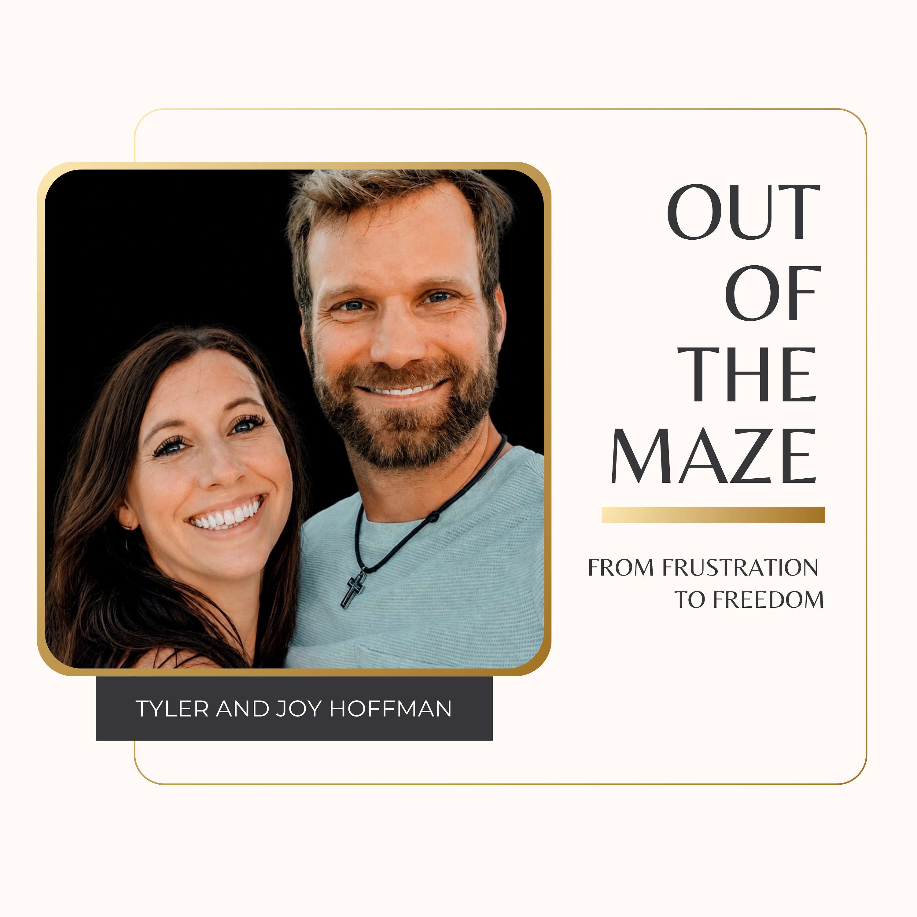 Out of the Maze: From Frustration to Freedom