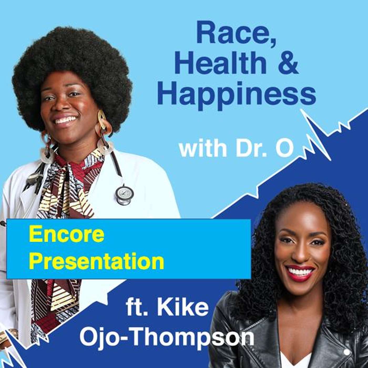 Race, Health & Happiness