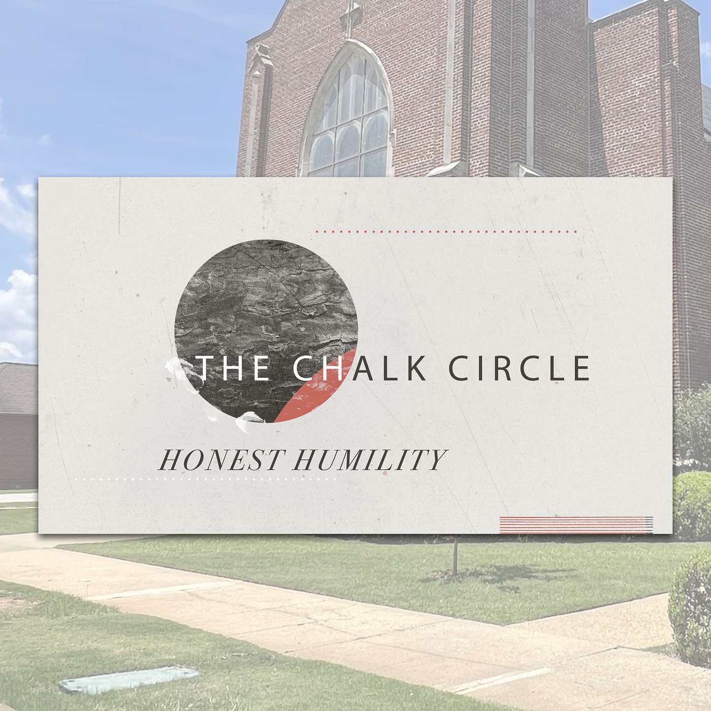 10.29.23 // The Chalk Circle: Honest Humility // Rev. Jim Morrow episode artwork