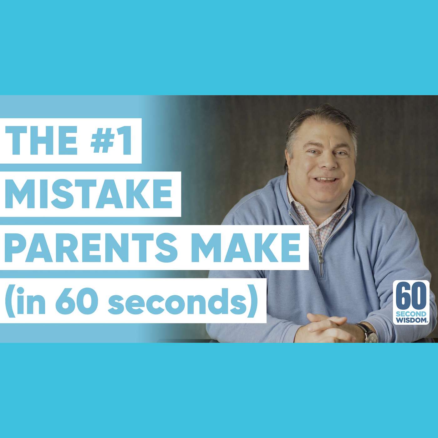 The #1 Mistake Parents Make - Matthew Kelly - 60 Second Wisdom