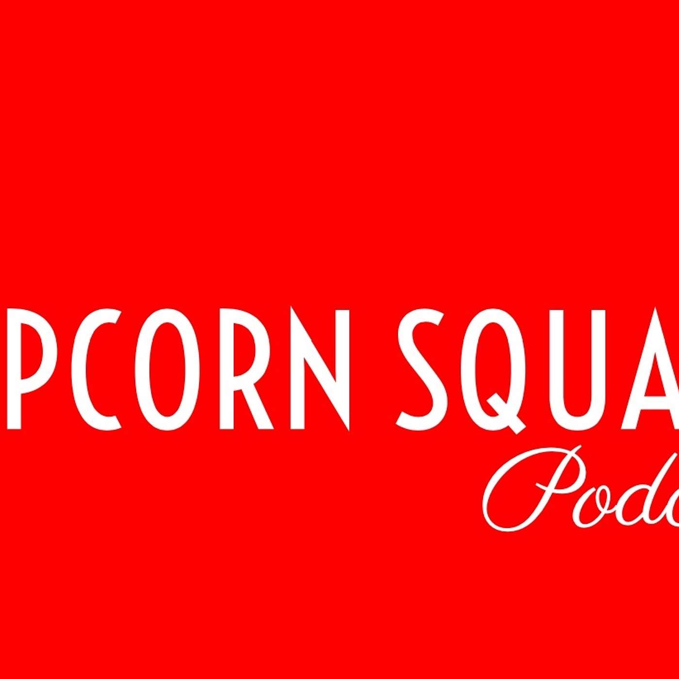 The Popcorn Square Podcast podcast artwork
