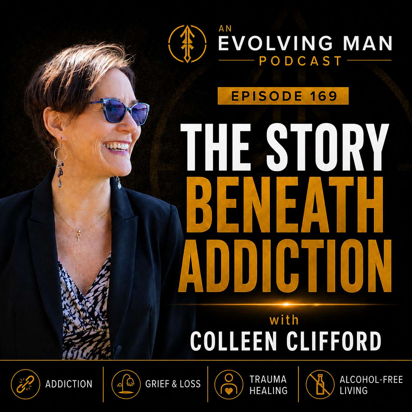 Why We Stay Stuck in Addiction | Alcohol, Trauma & Grief with Colleen Clifford | AEM #169
