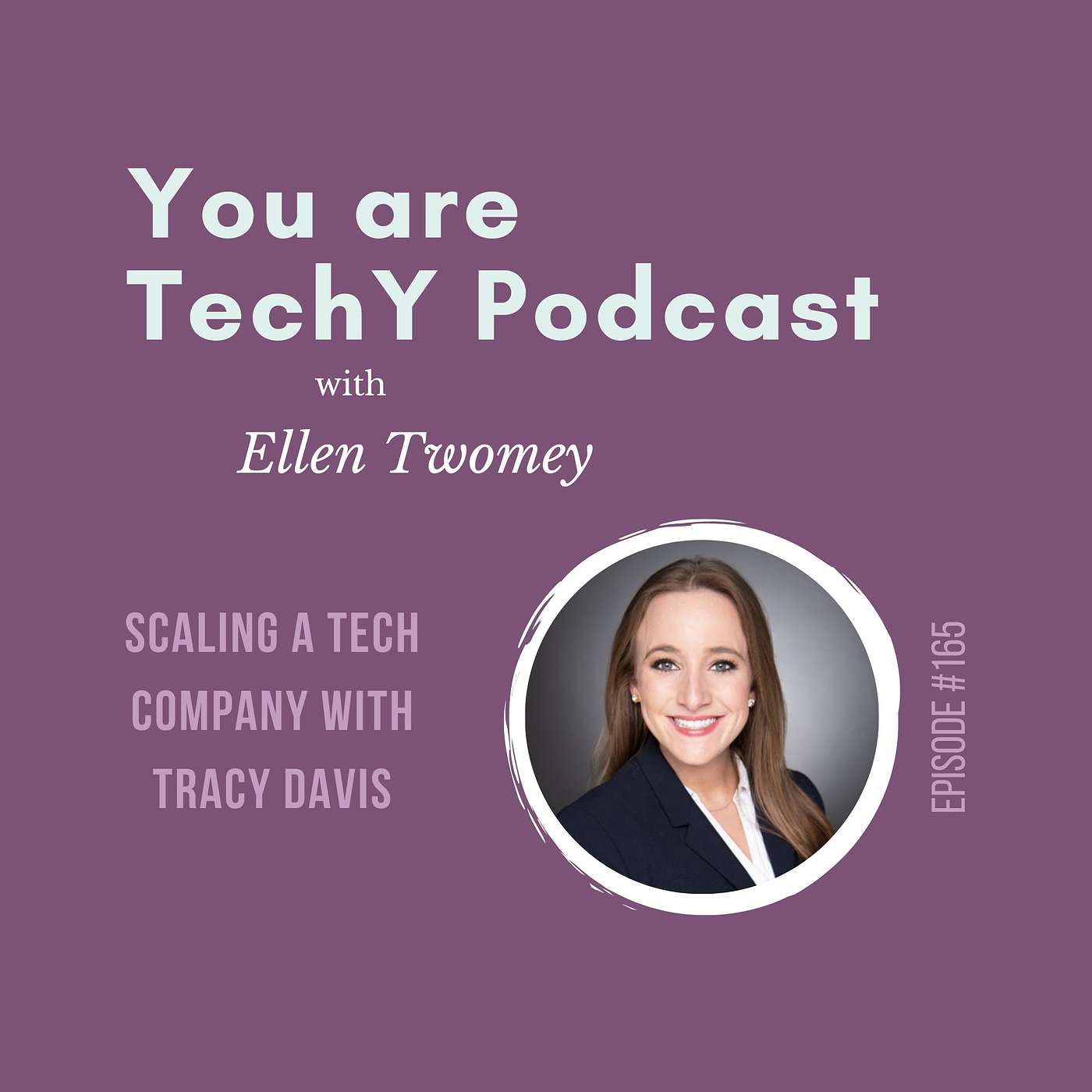 Ep. 165 - Building a Business with Tracy Davis