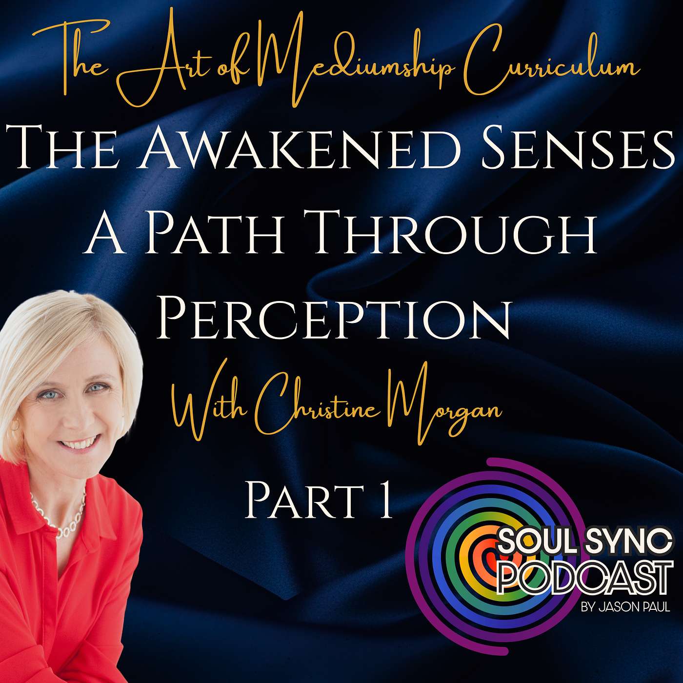 The Art of Mediumship | Part 1: The Awakened Senses — A Path Through Perception with Christine Morgan