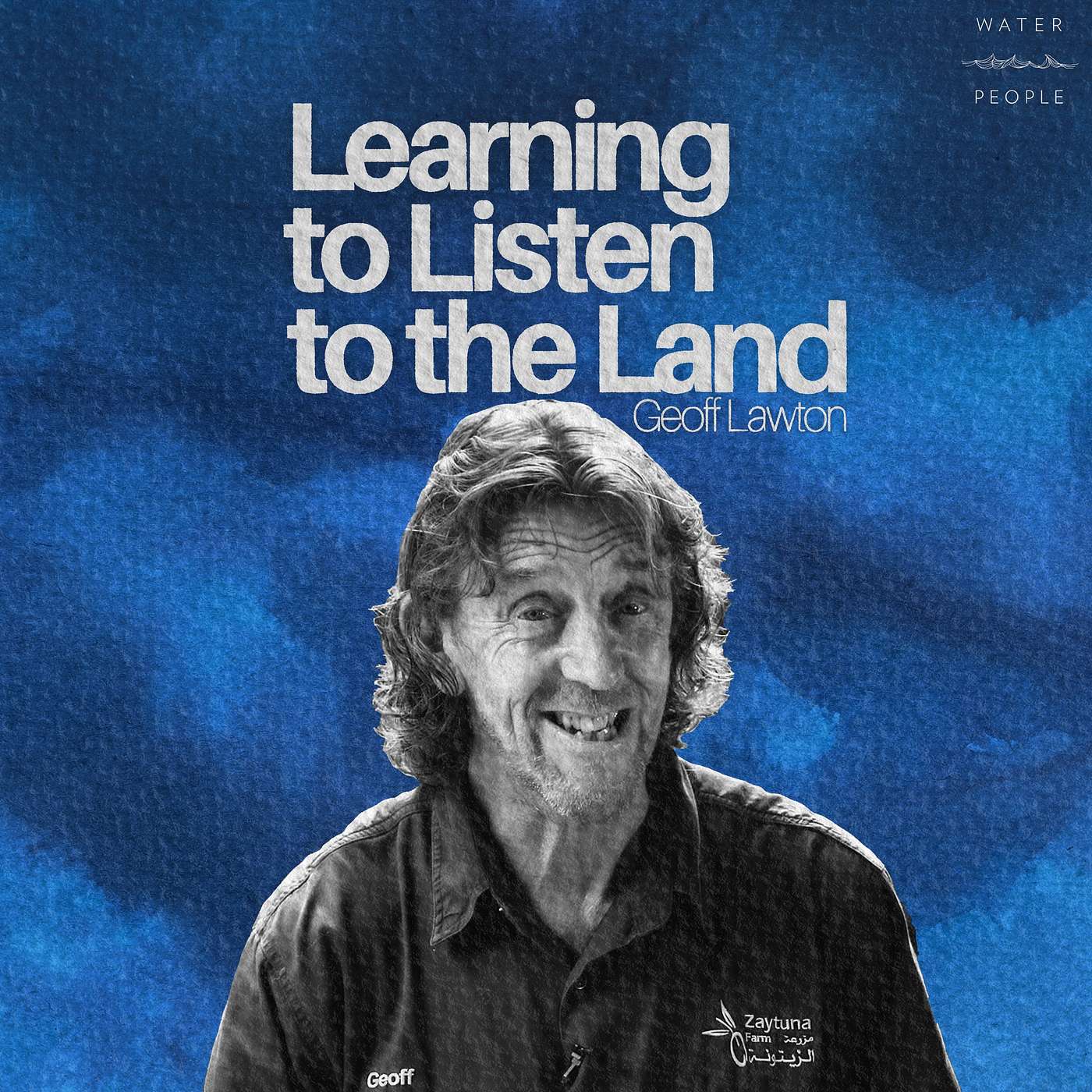 Learning to Listen to the Land with Permaculturist Geoff Lawton