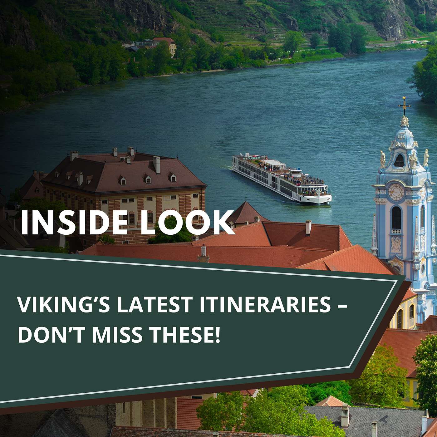 Inside Look: Viking’s Latest Itineraries – Don’t Miss These!