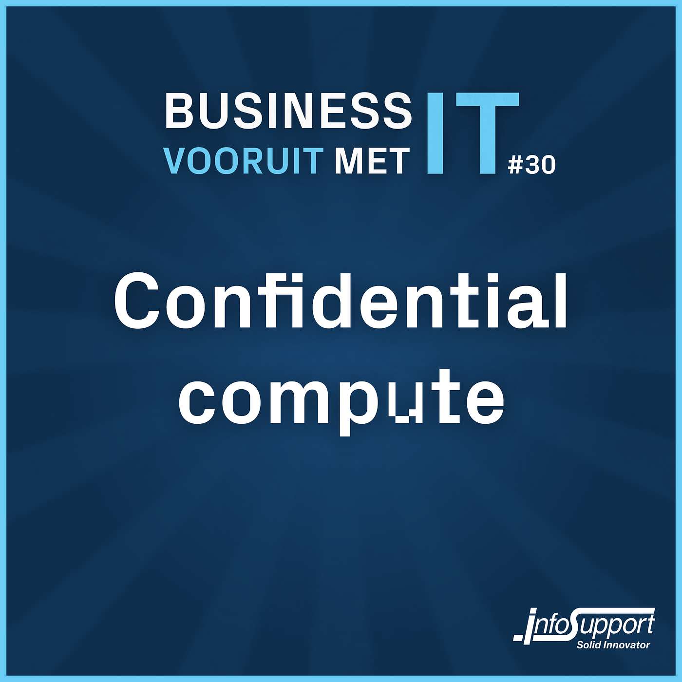 Business vooruit met IT - Info Support