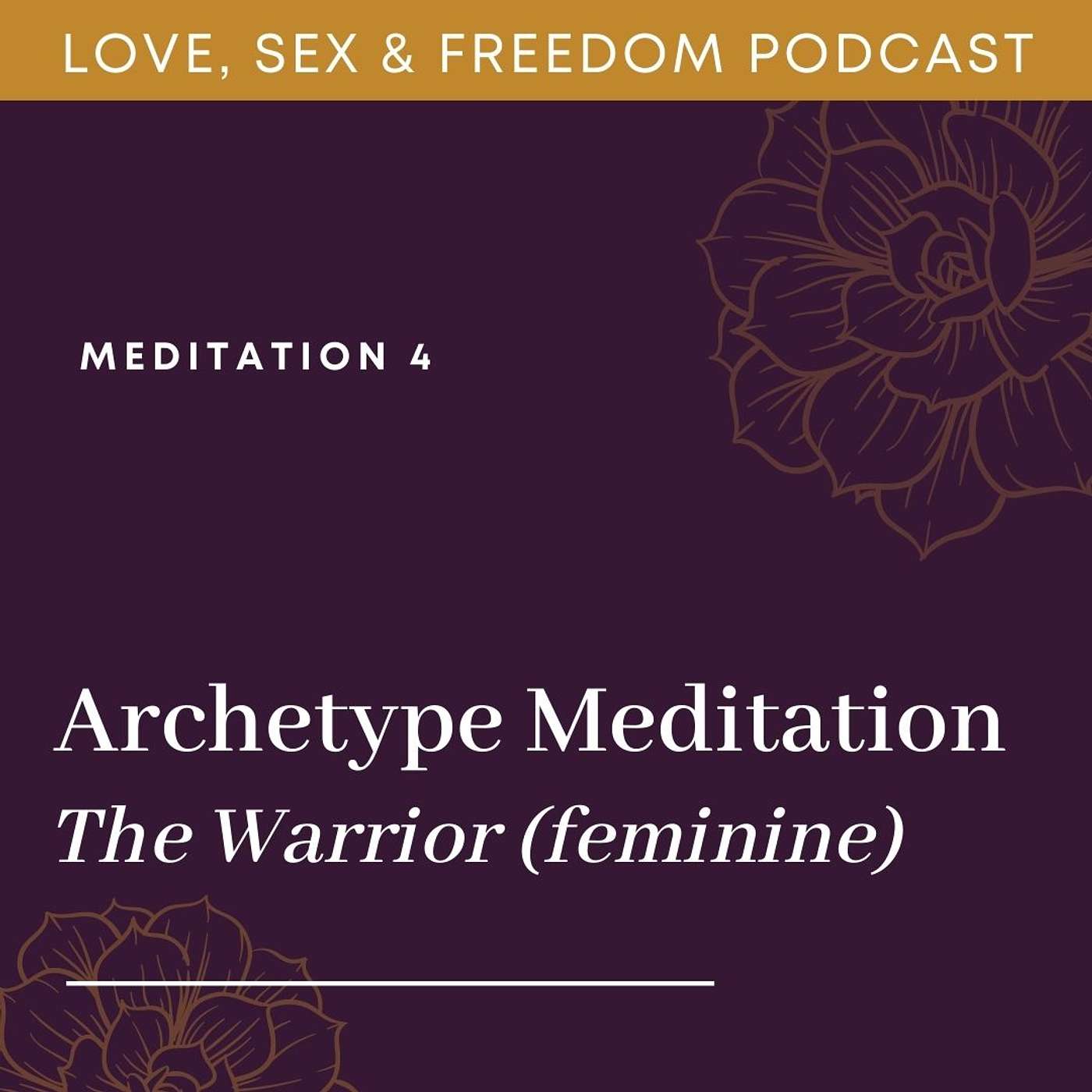 Archetype Meditation - The Warrior (feminine)