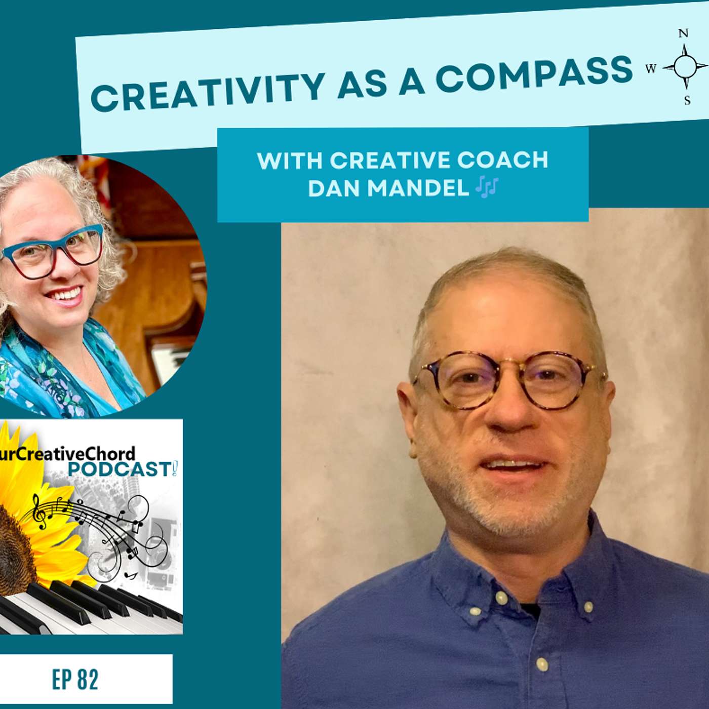 Creativity As A Compass, with Dan Mandel | Your Creative Chord Podcast Ep 82