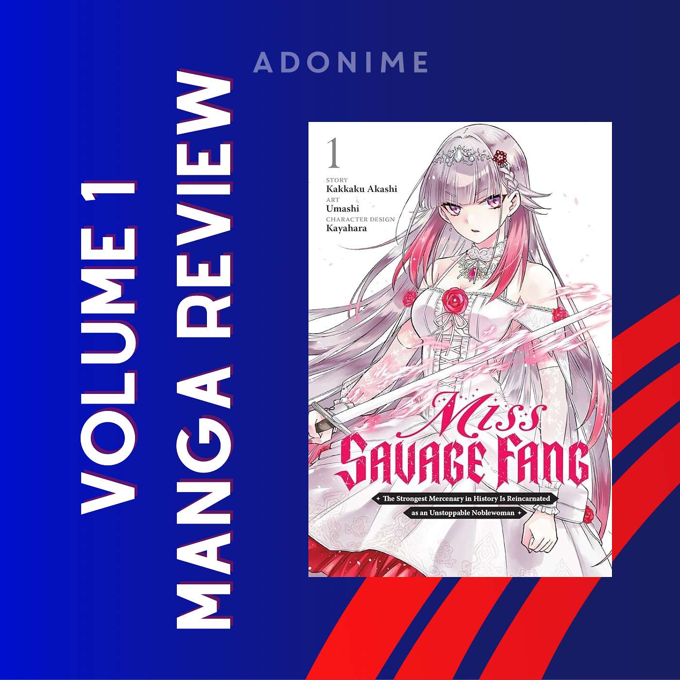 Manga Volume 1 Review: Miss Savage Fang: The Strongest Mercenary In History Is Reincarnated As An Unstoppable Noblewoman