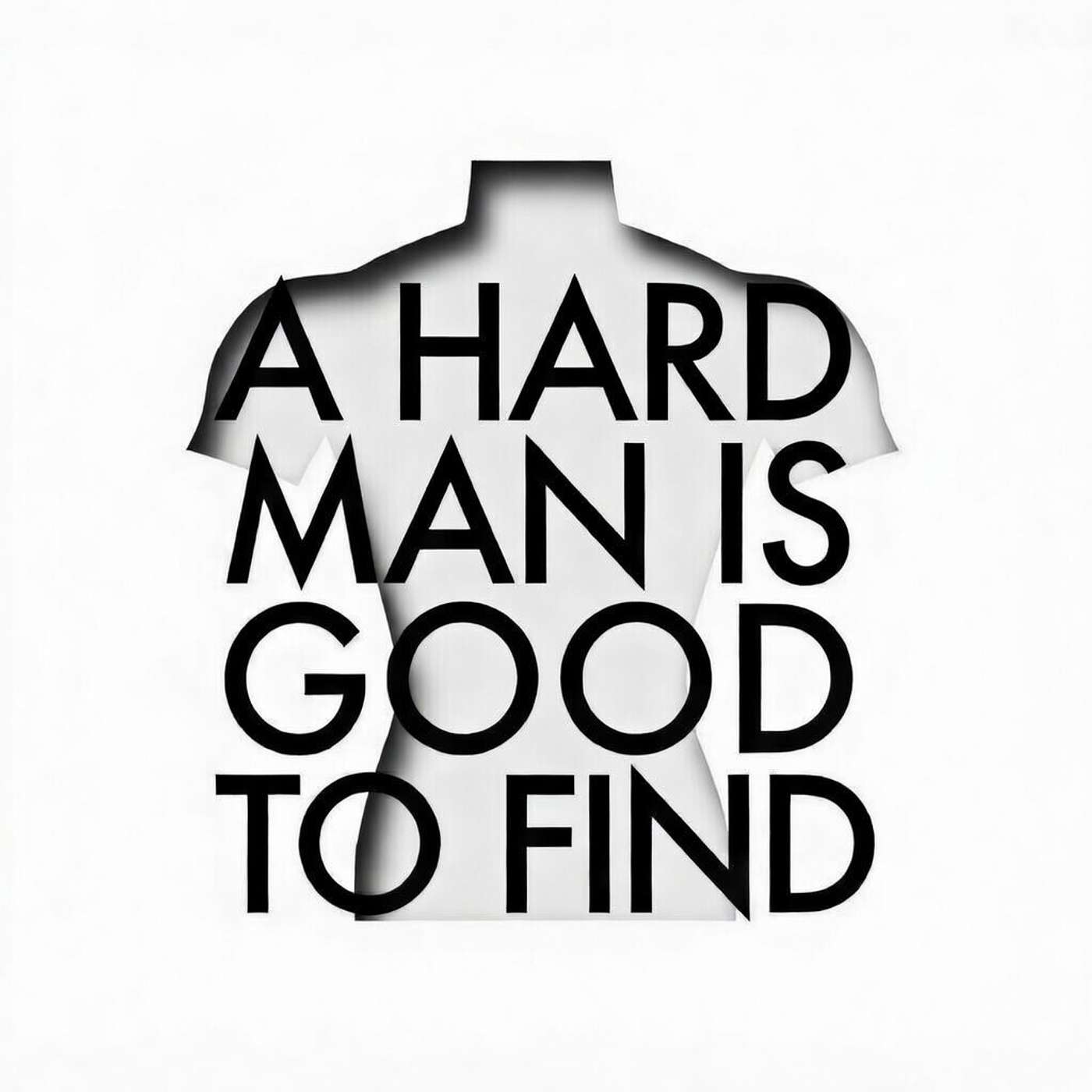 A Hard Man is Good To Find cover art