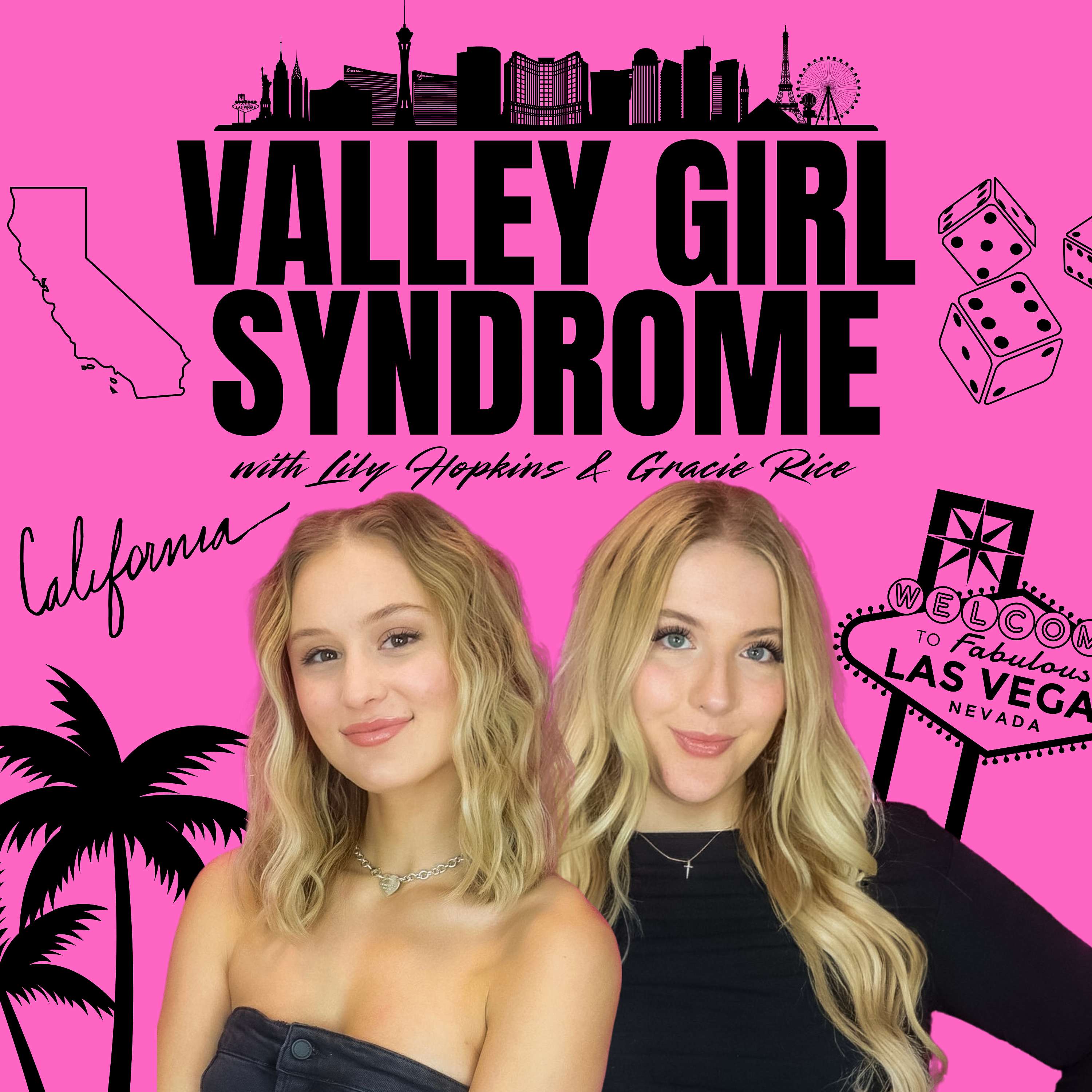 Valley Girl Syndrome