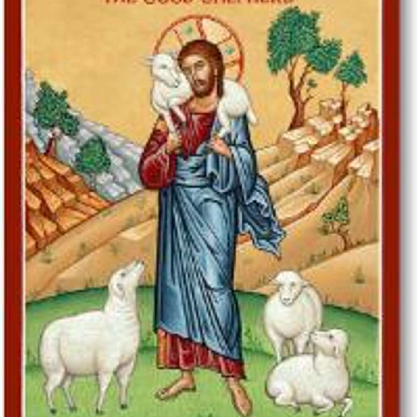 Homily for the Fourth Sunday of Easter - Learning to Listen to the Voice of God Homily for the Fourth Sunday of Easter - Learning to Listen to the Voice of God