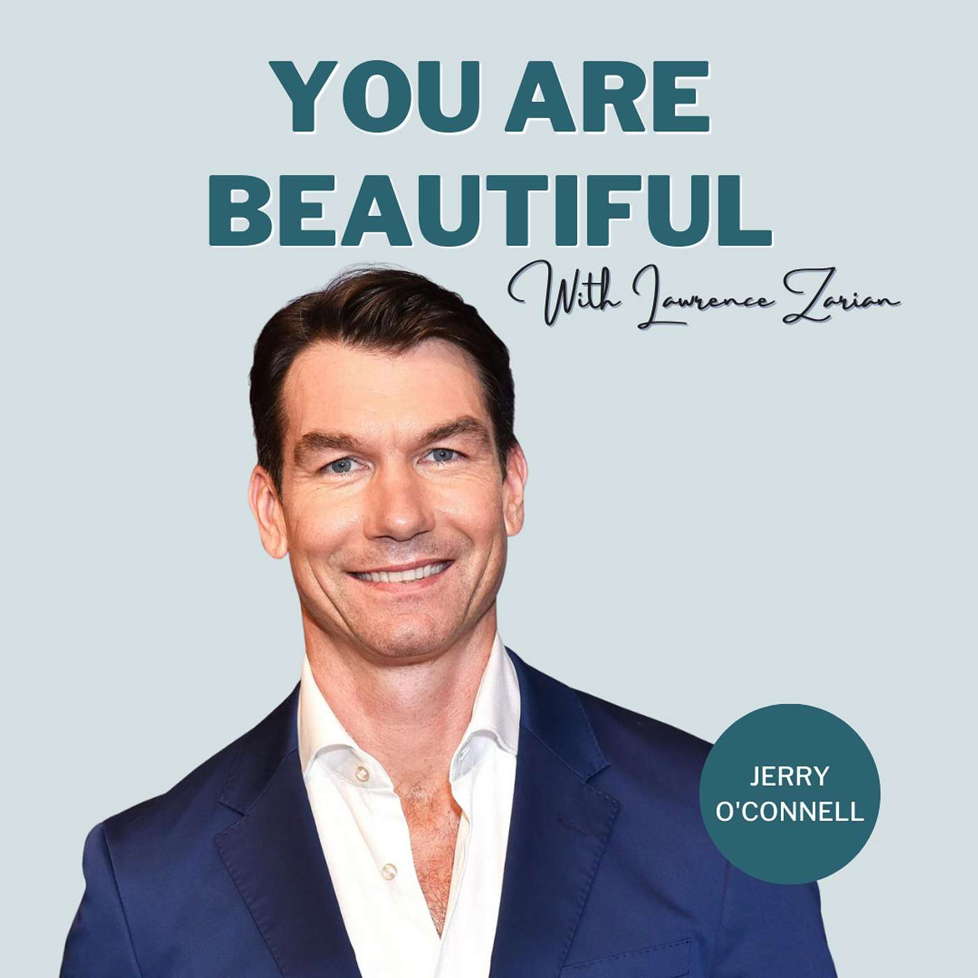 You Are Beautiful with Lawrence Zarian