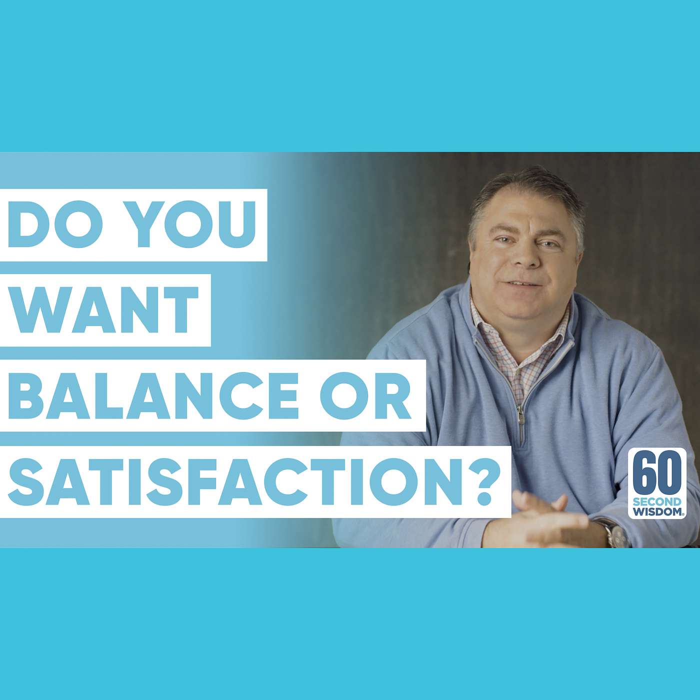 Can You Have a Deeply Satisfying Personal AND Professional Life? - Matthew Kelly - 60 Second Wisdom