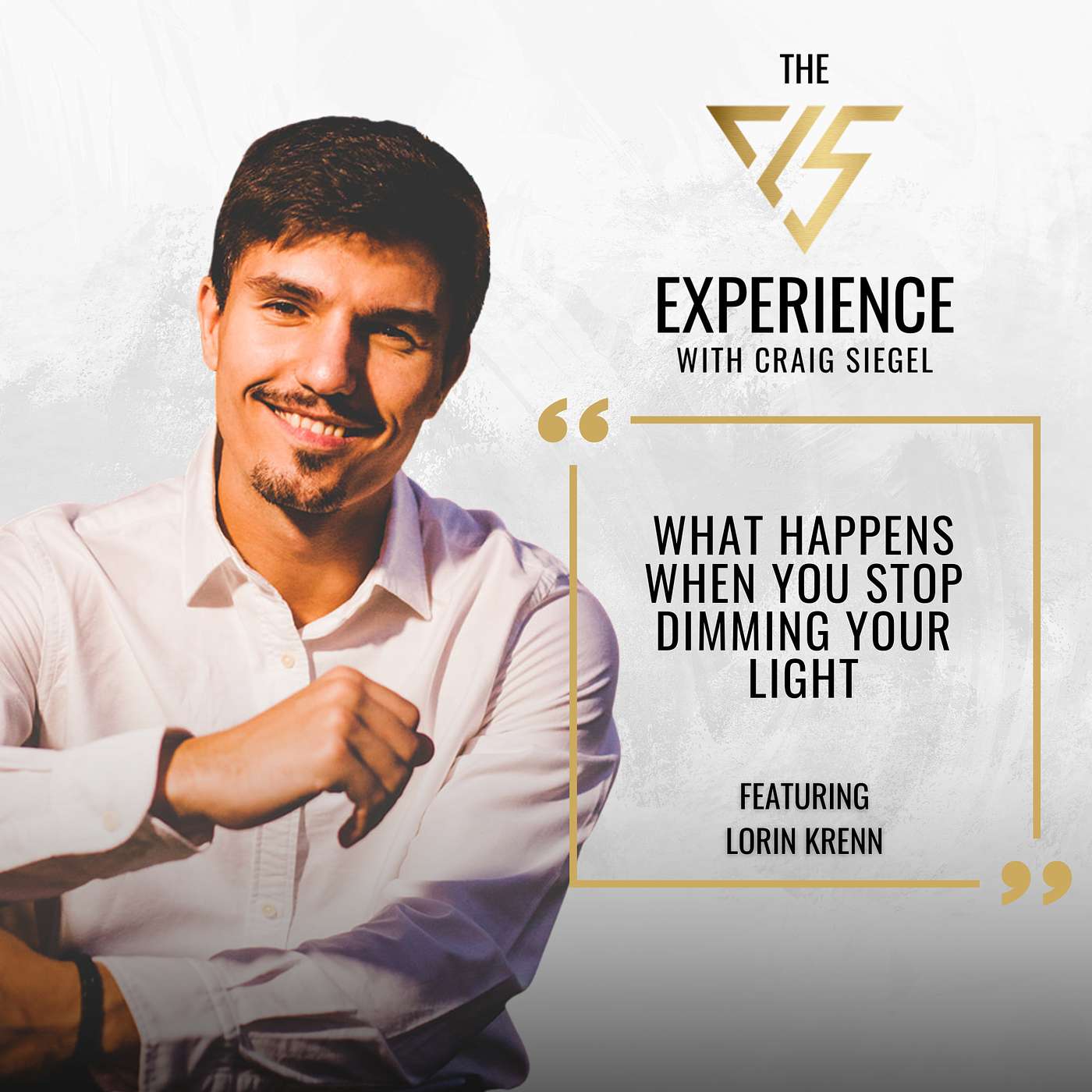 What Happens When You Stop Dimming Your Light With Lorin Krenn What Happens When You Stop Dimming Your Light With Lorin Krenn