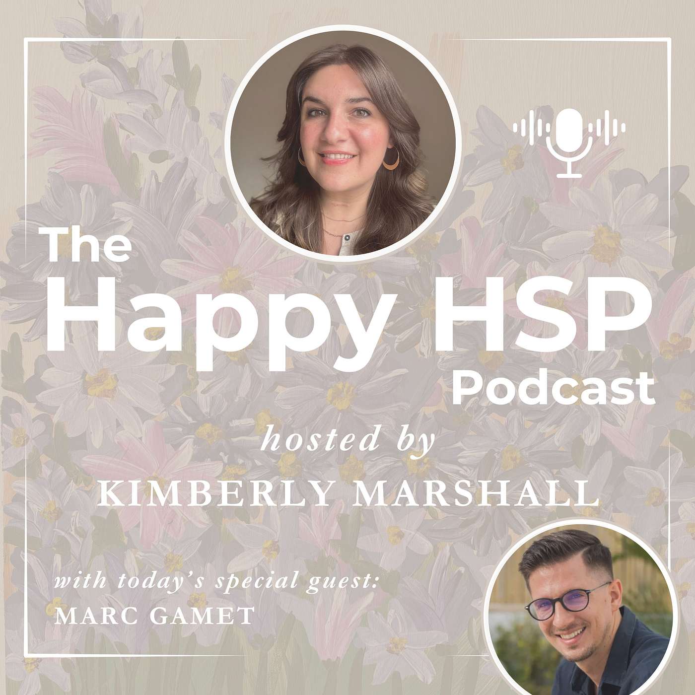 Entrepreneurship and the Future of Technology with a Highly Sensitive CEO with Marc Gamet Entrepreneurship and the Future of Technology with a Highly Sensitive CEO with Marc Gamet