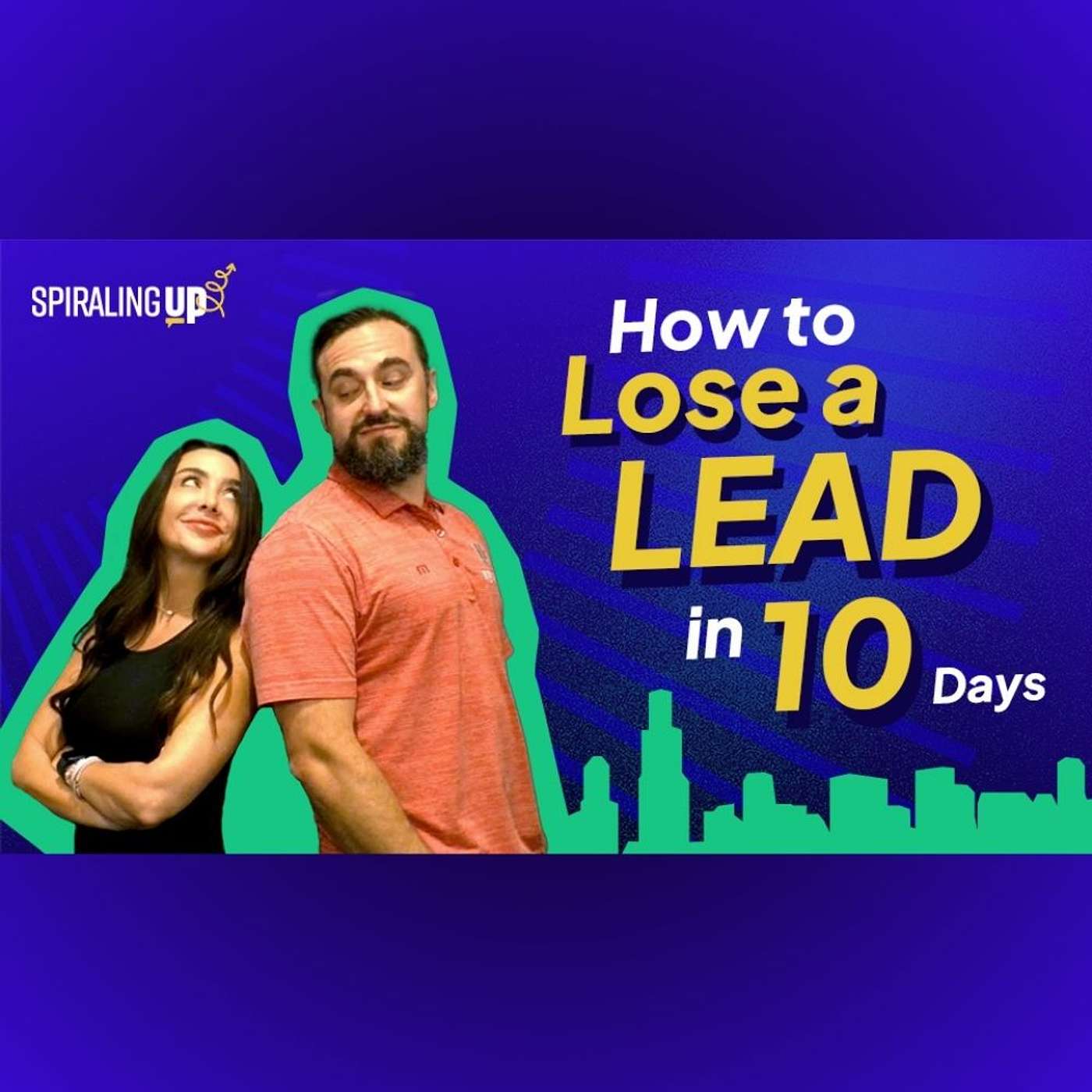 How To Lose A Lead In 10 Days