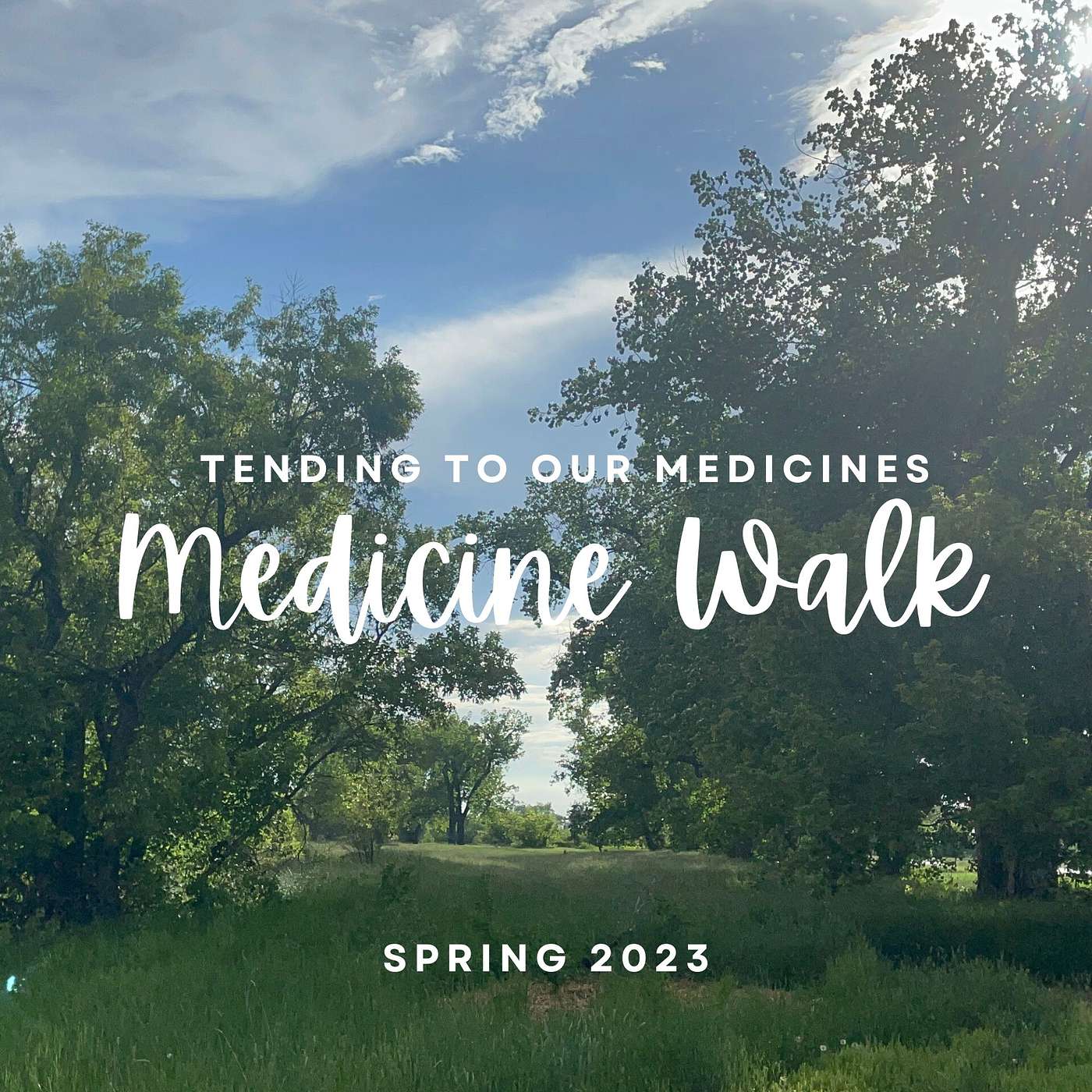 S1-E1 Tending to our Medicines: Medicine Walk (Waȟčhíŋca Wahpá) Spr 2023