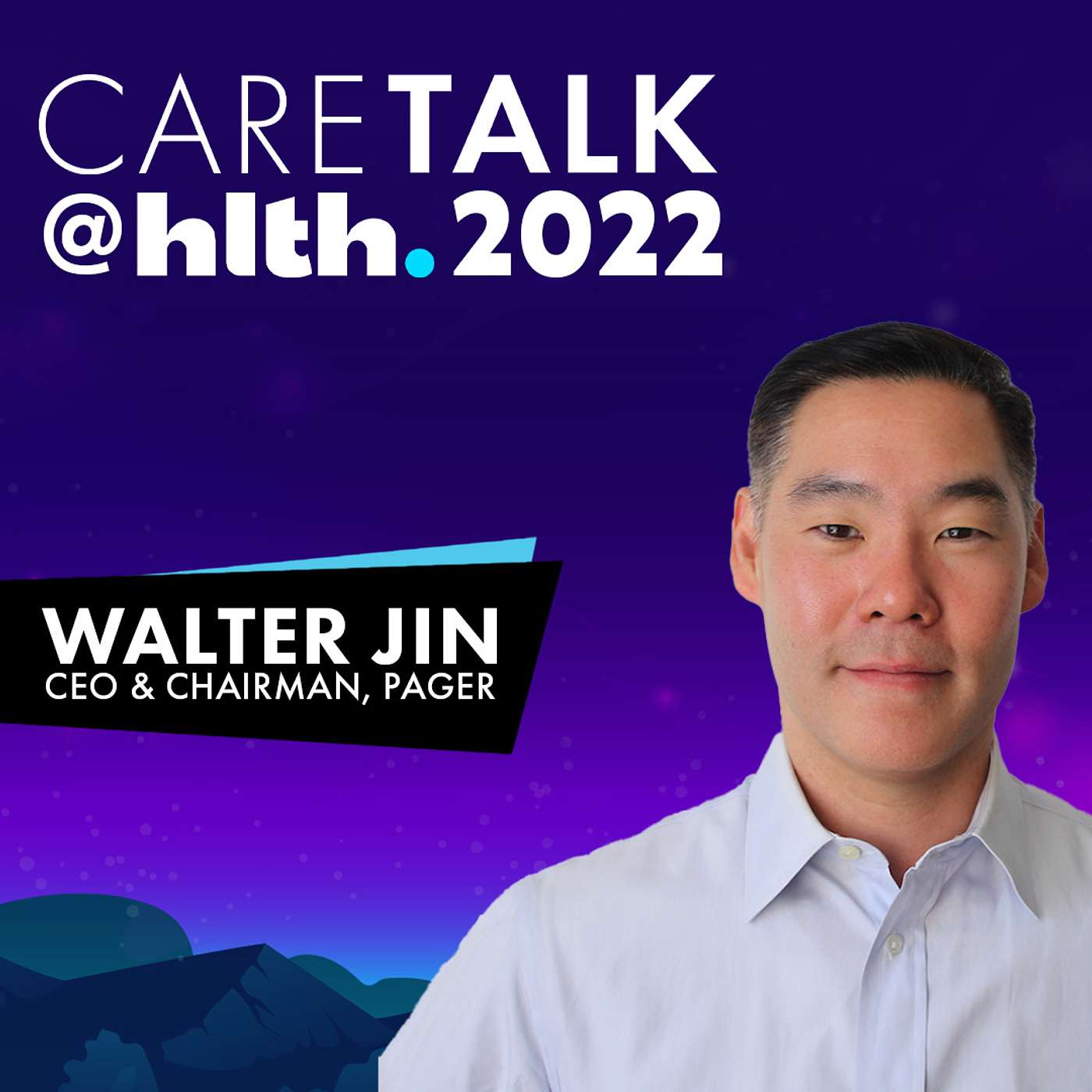 CareTalk @ HLTH 2022 - Walter Jin, Chairman & CEO, Pager episode artwork