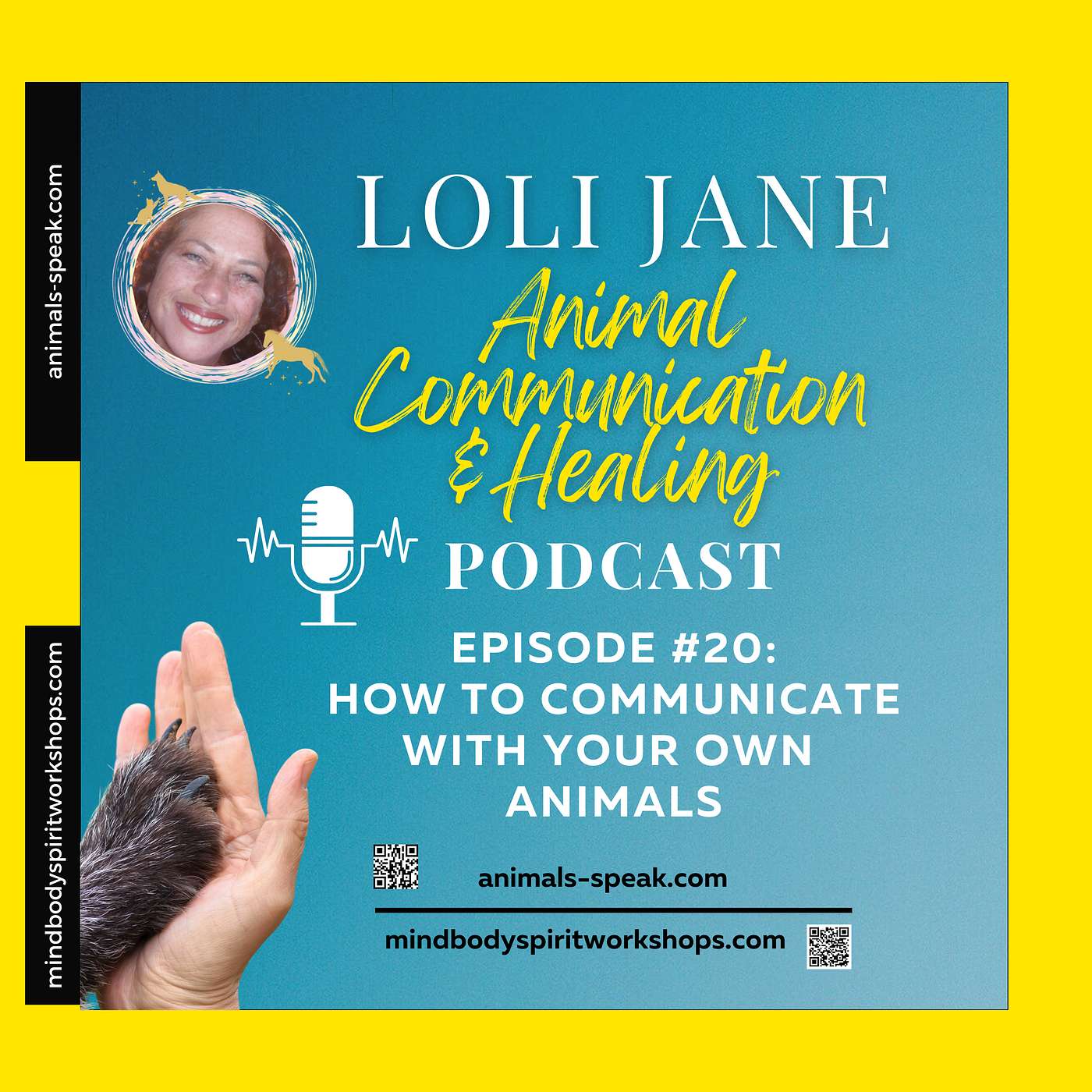 Episode#20: How To Talk to Your Own Animals