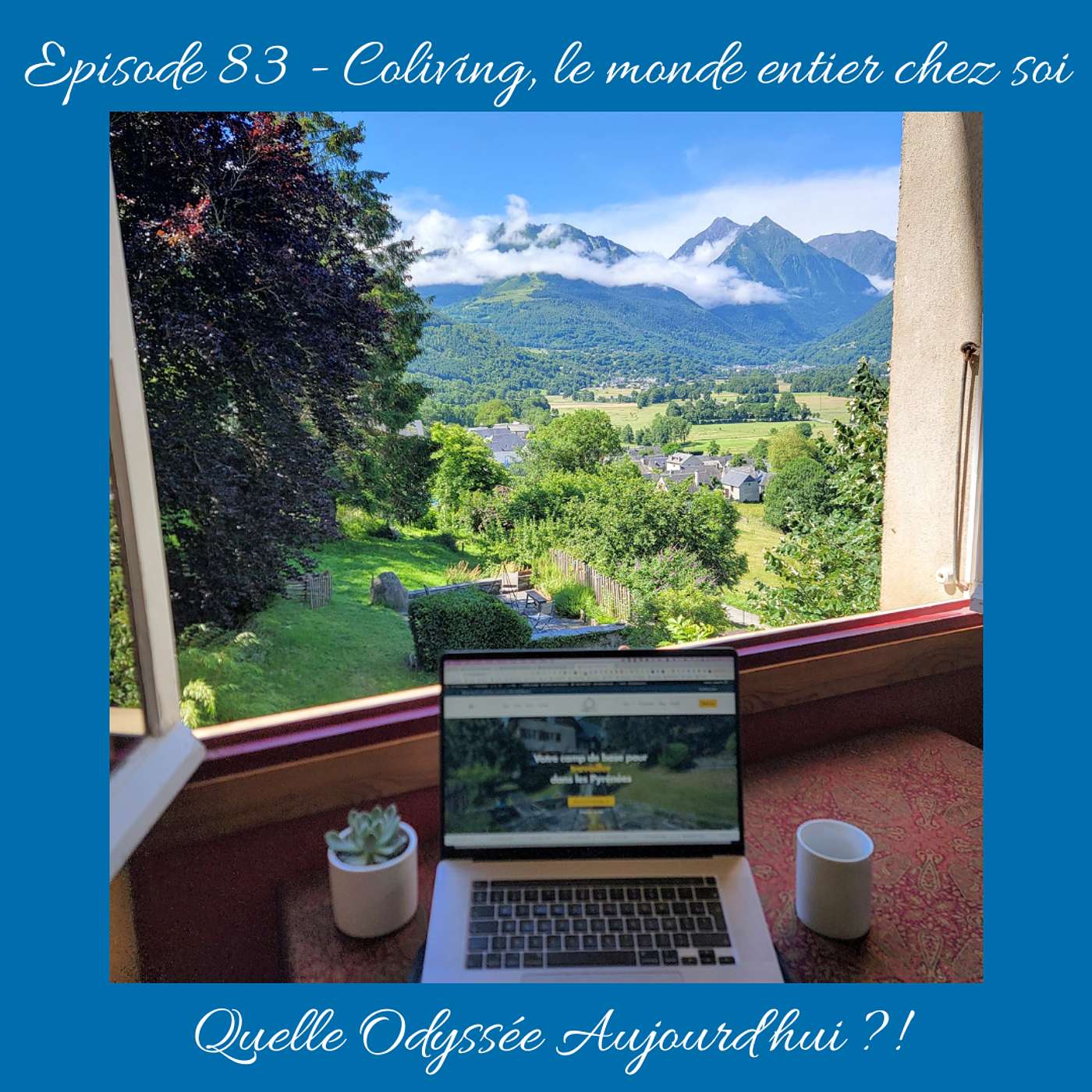 #83- Coliving, le monde entier chez soi