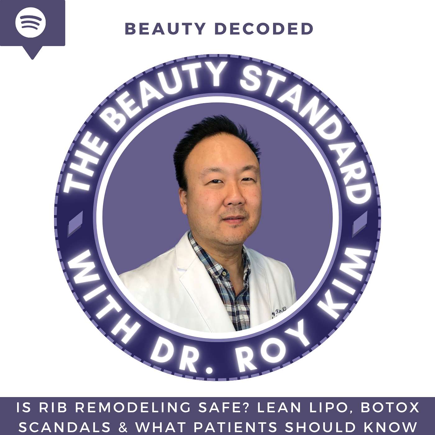 The Beauty Standard with Dr. Roy Kim