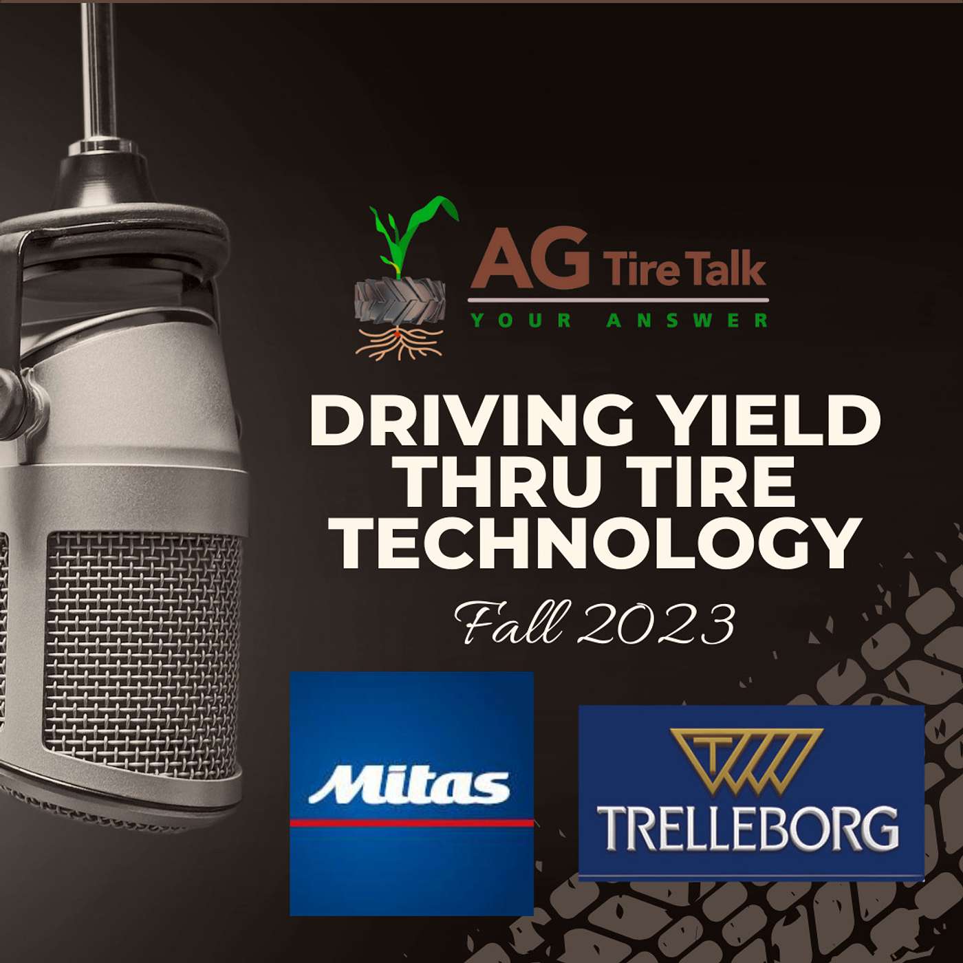 AG Tire Talk’s Driving Yield thru Tire Technology