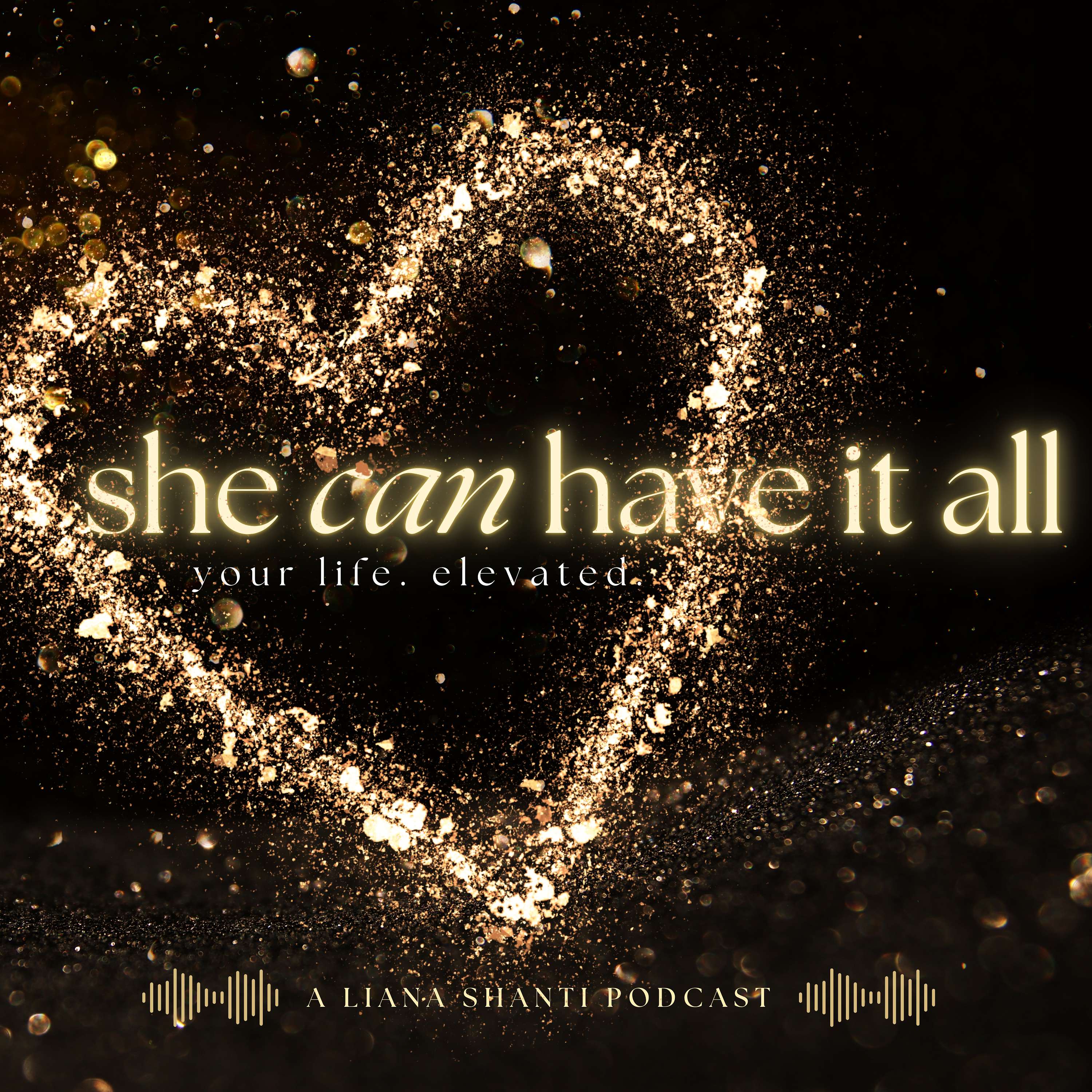 Liana Shanti: She CAN have it all! 