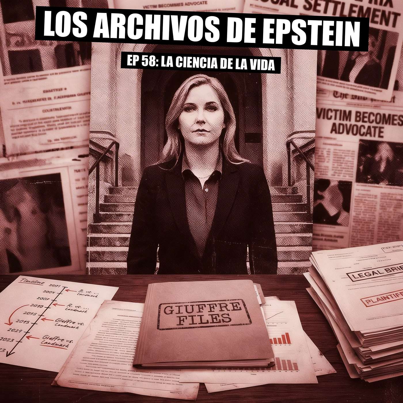Archivo 58 - Cómo Virginia Giuffre Se Enfrentó a Toda la Red de Epstein
