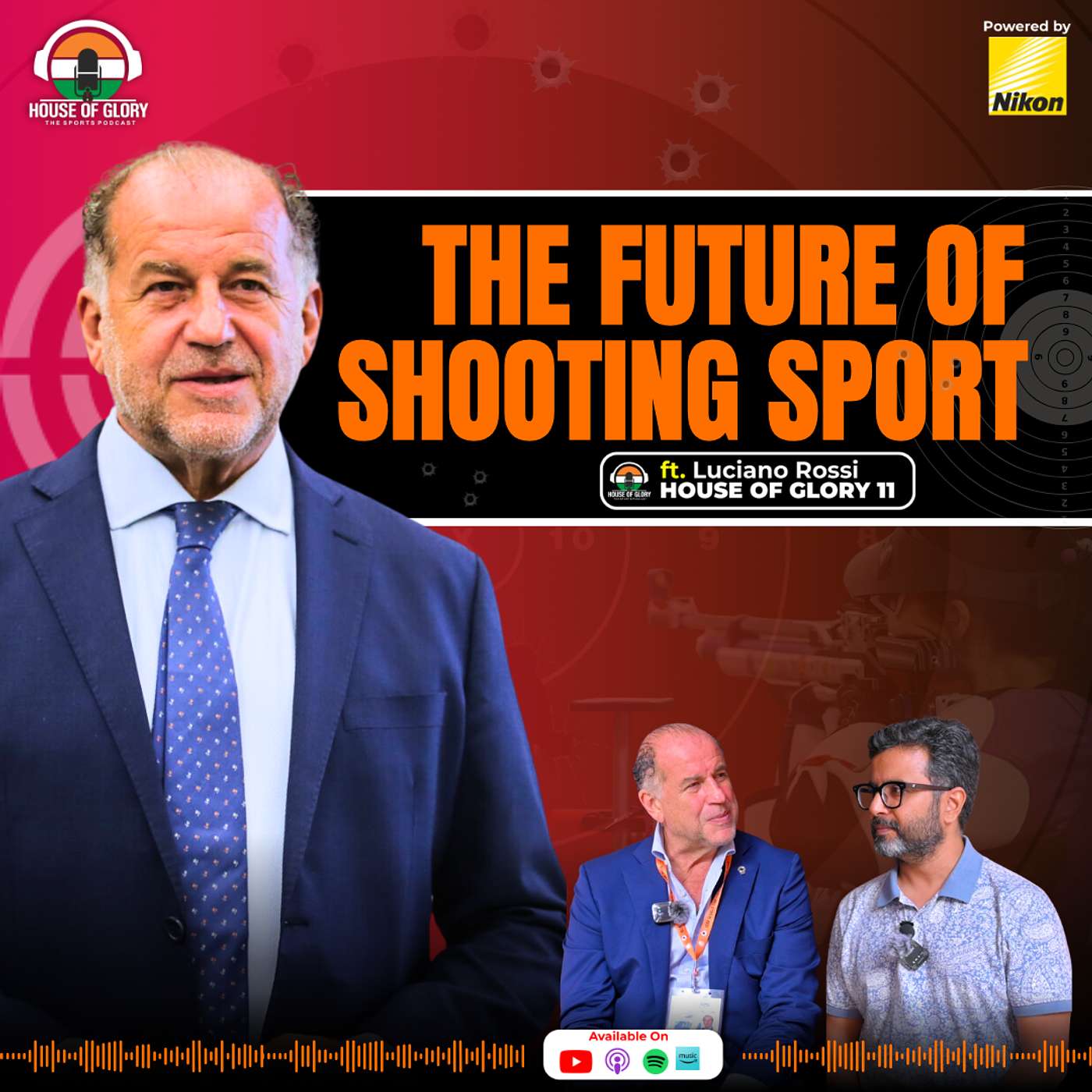 EPISODE 11 THE FUTURE OF SHOOTING SPORT | FT. LUCIANO ROSSI, PRESIDENTI ISSF