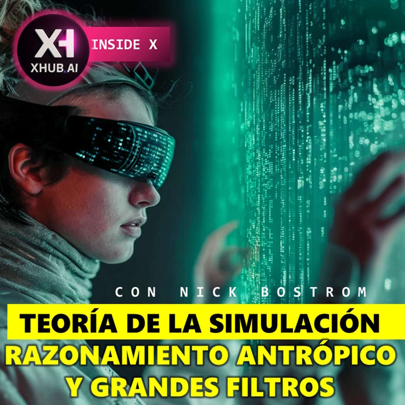 T6.E035. INSIDE X TEORÍA DE LA SIMULACIÓN, razonamiento Antrópico y grandes filtros | Nick Bostrom