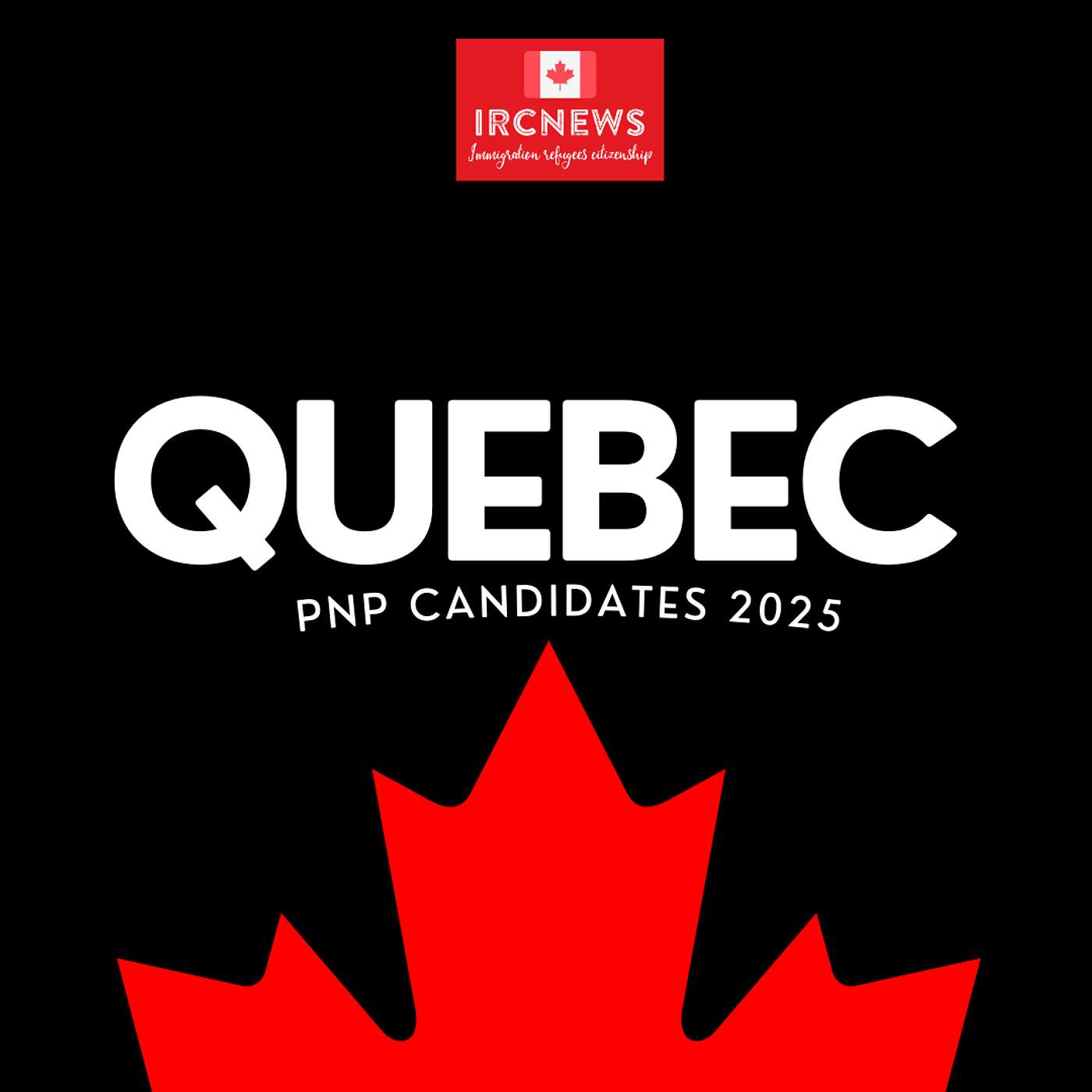 Canada Immigration Total PNP Express Entry Candidate Selection for the Province of Quebec in 2025 episode artwork