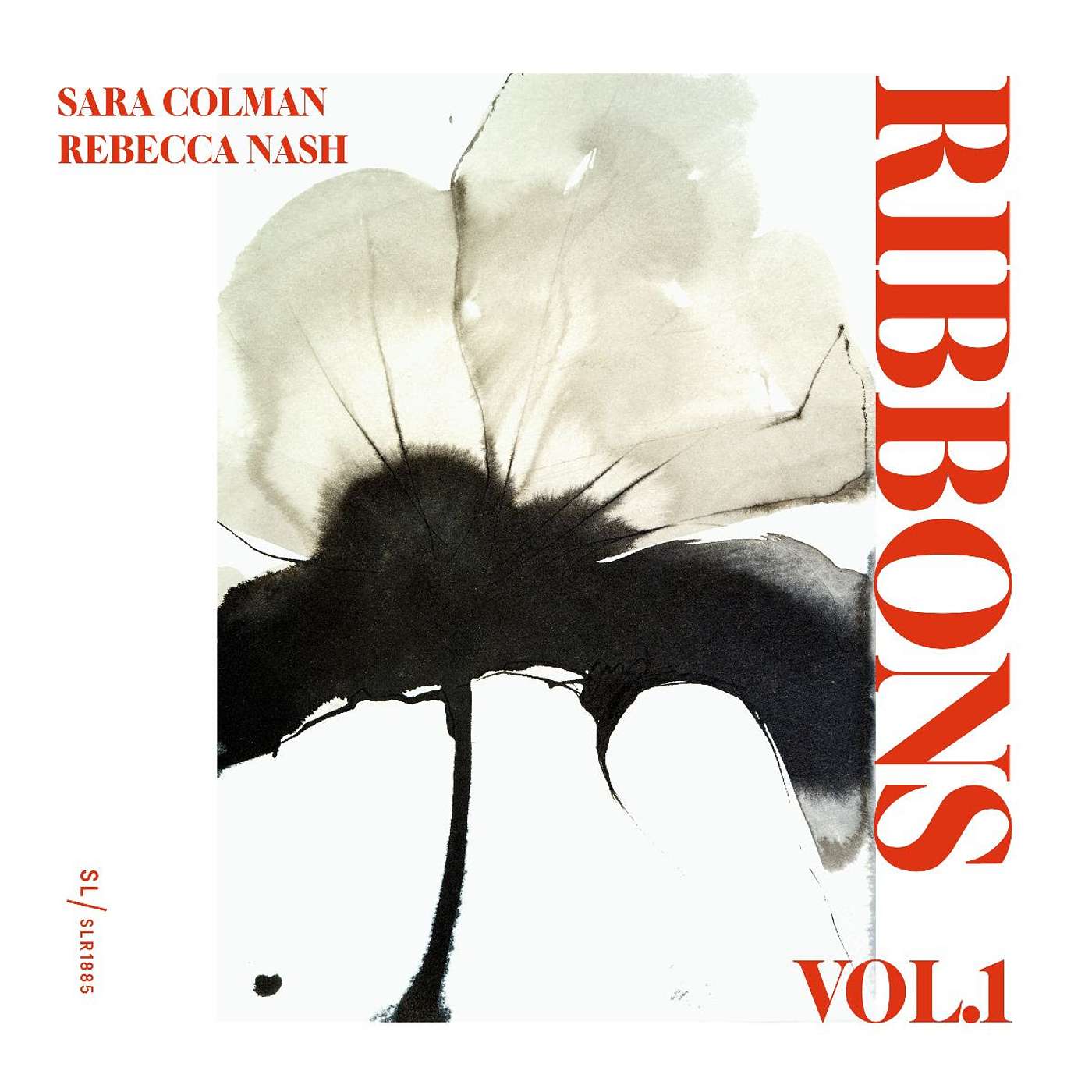 Ribbons: Volume 1 - Sara Colman and Rebecca Nash