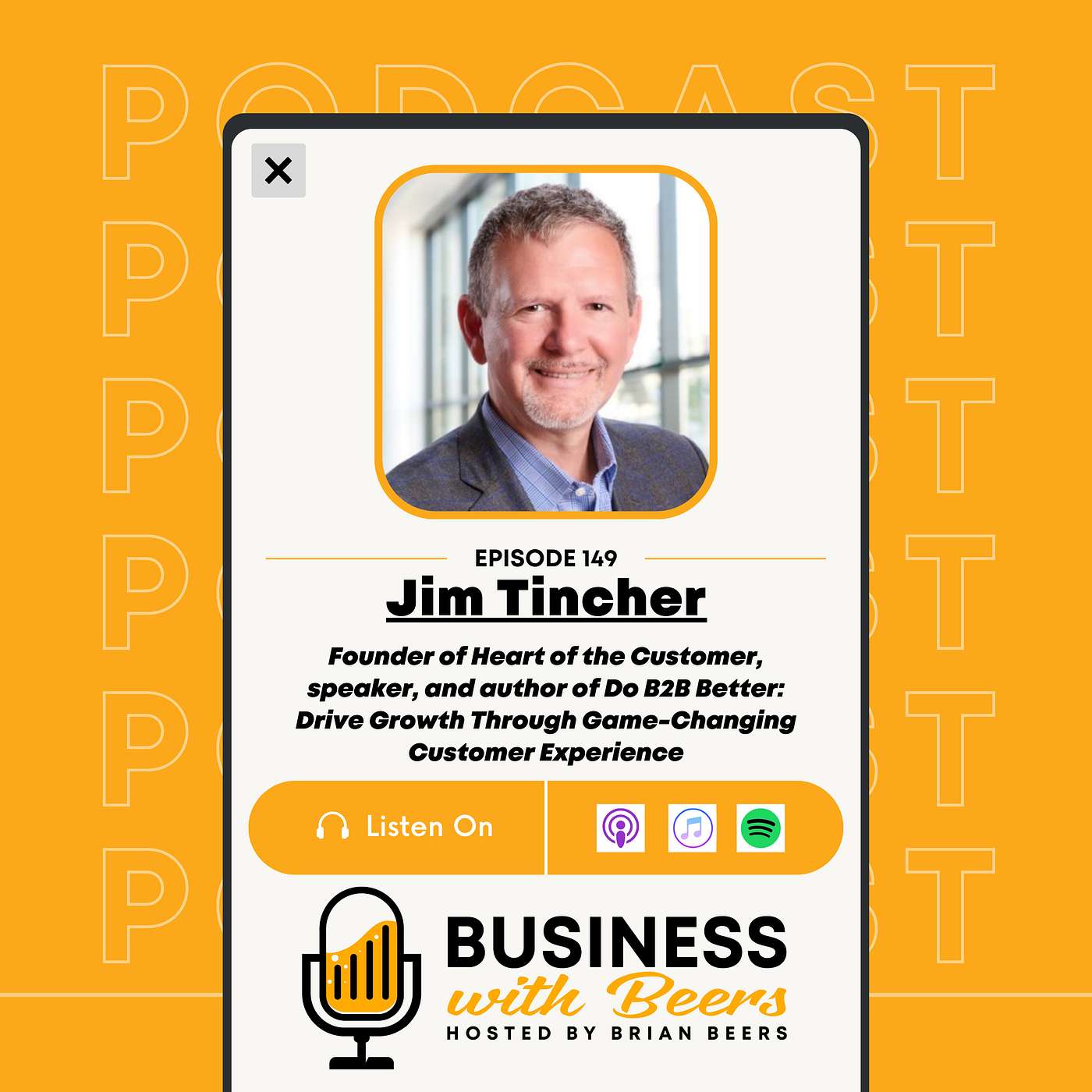 Drive Growth Through Customer Experience with Jim Tincher | Ep 149