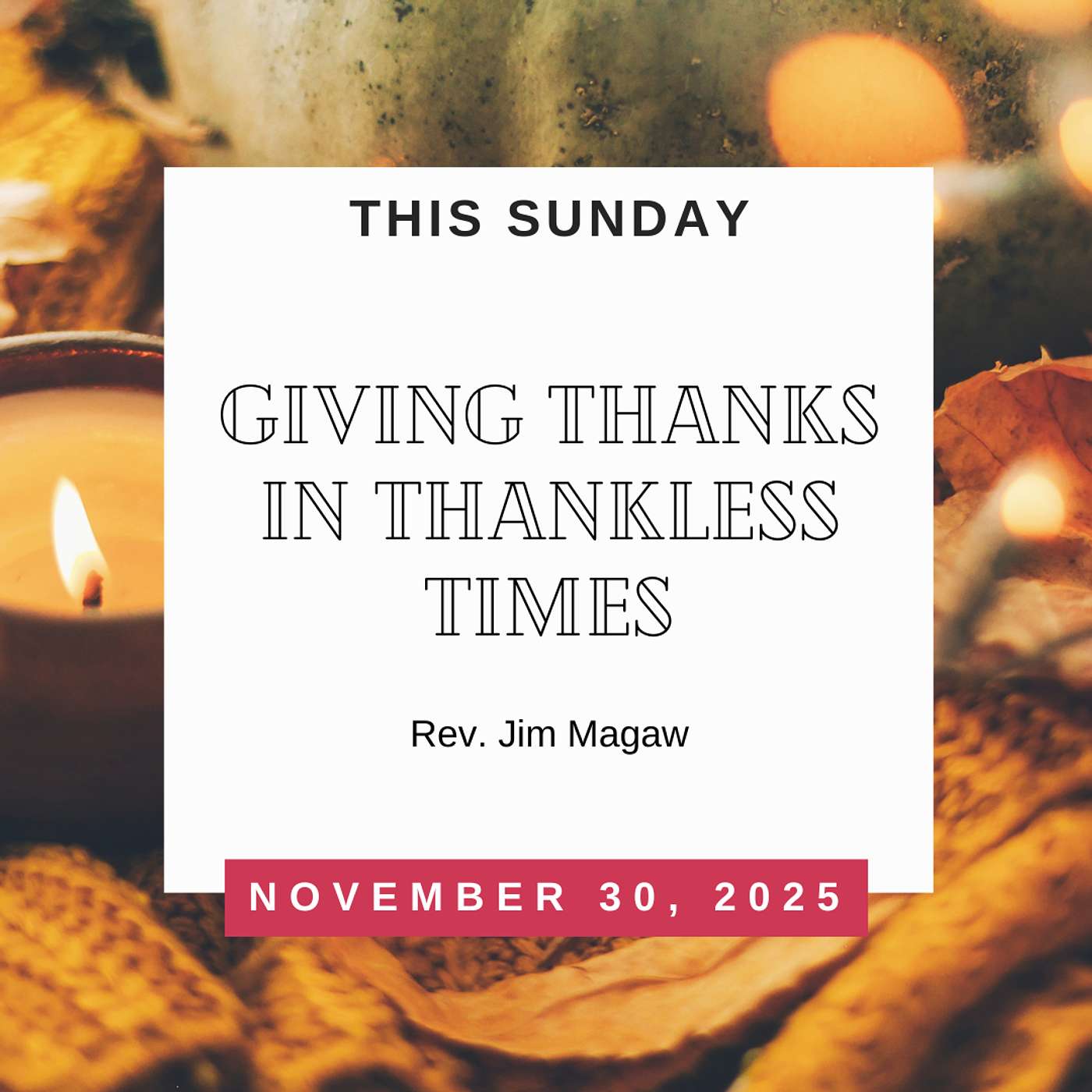 Giving Thanks in Thankless Times