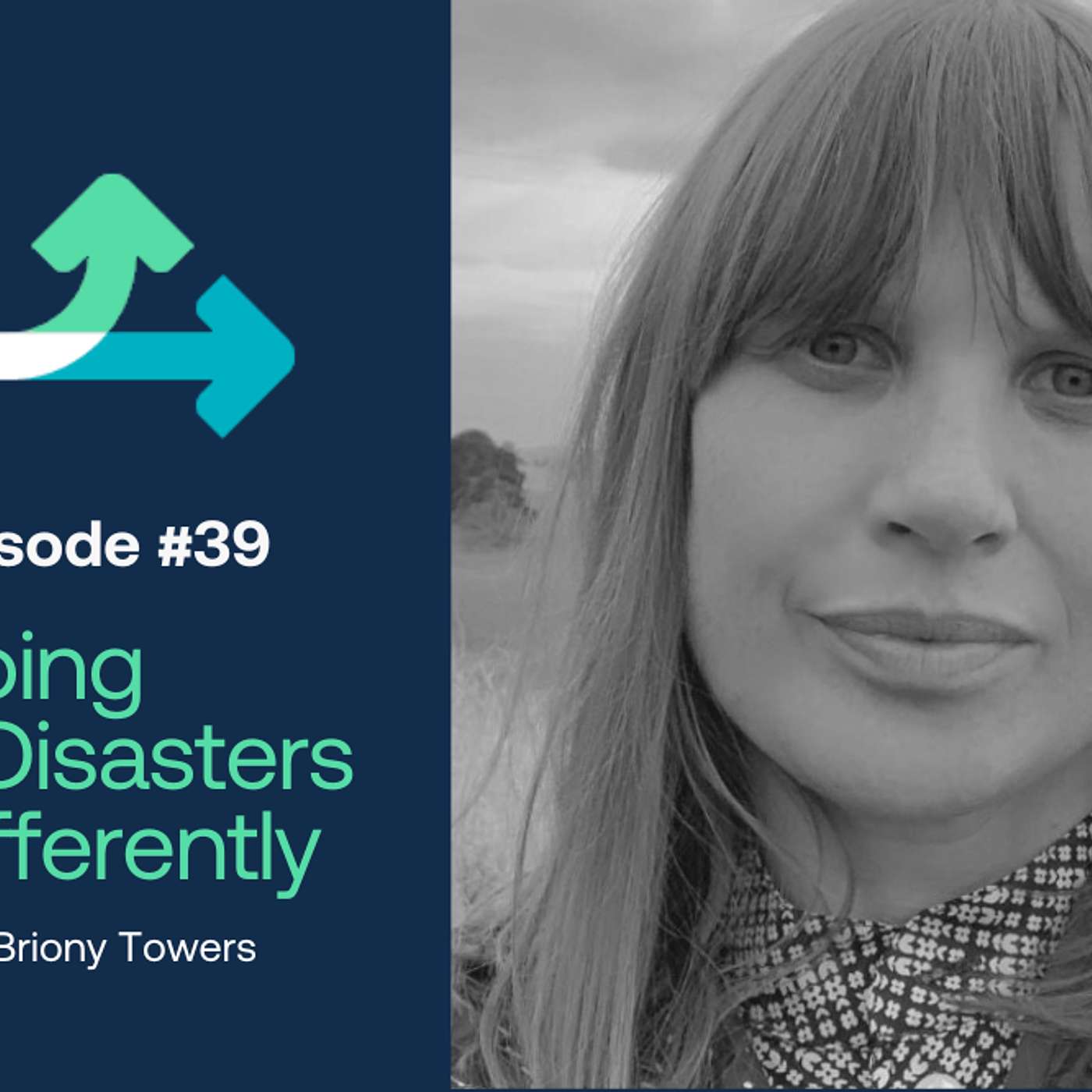 Doing Disasters Differently: The Podcast with Renae Hanvin