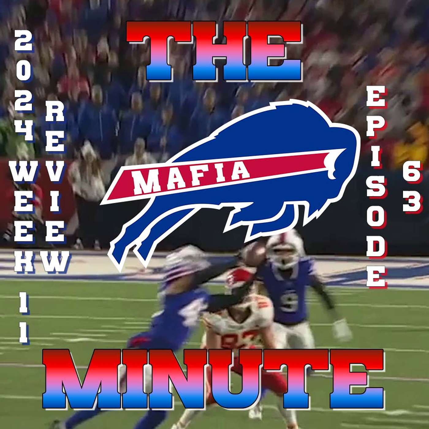 Buffalo Bills: 2024 Week 11 GAME REVIEW: Kansas City Chiefs at Bills: FROM The Mafia Minute #GoBills episode artwork