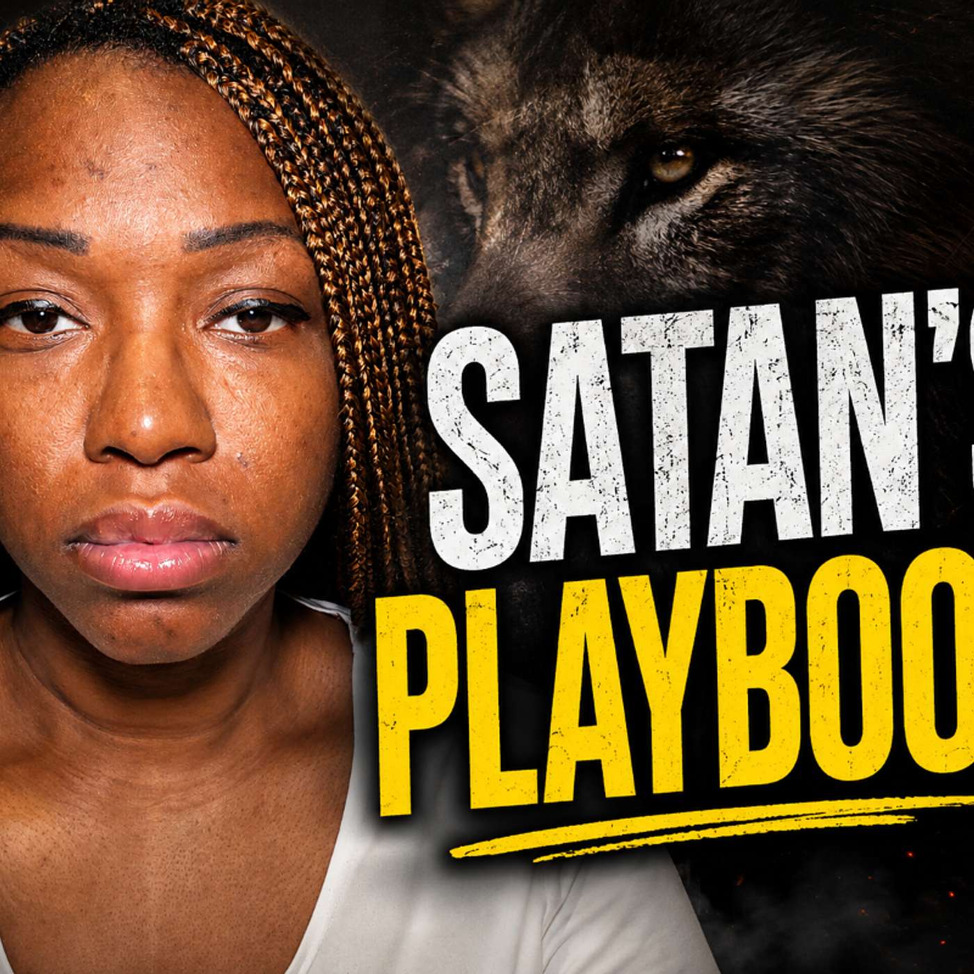8 Tactics Satan Uses Against Believers | Satan’s Playbook - Audio Version episode artwork