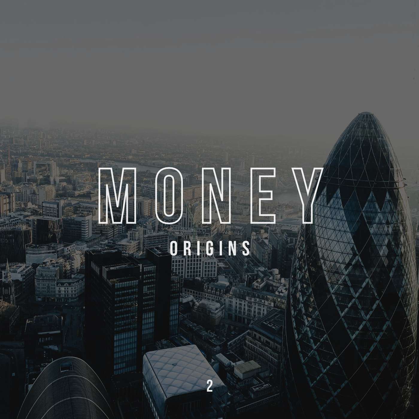 S5 E2 - Origins: Money