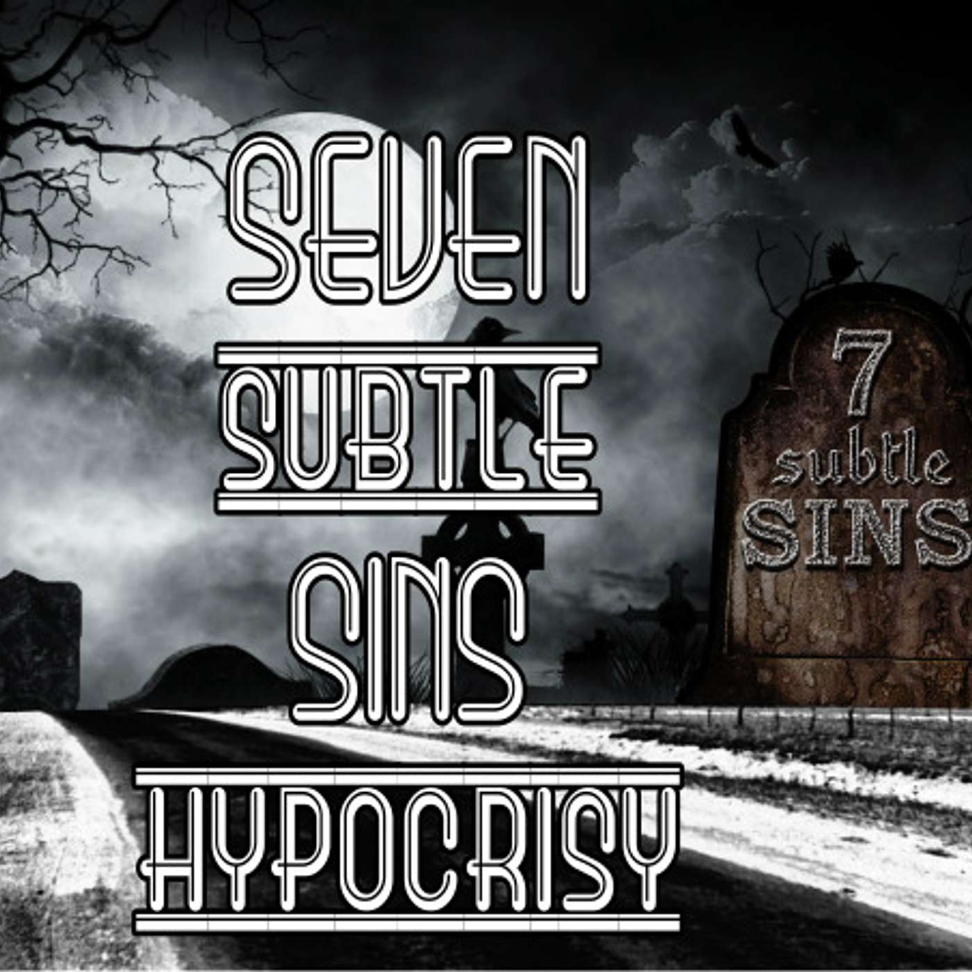 Seven Subtle Sins - Hypocrisy