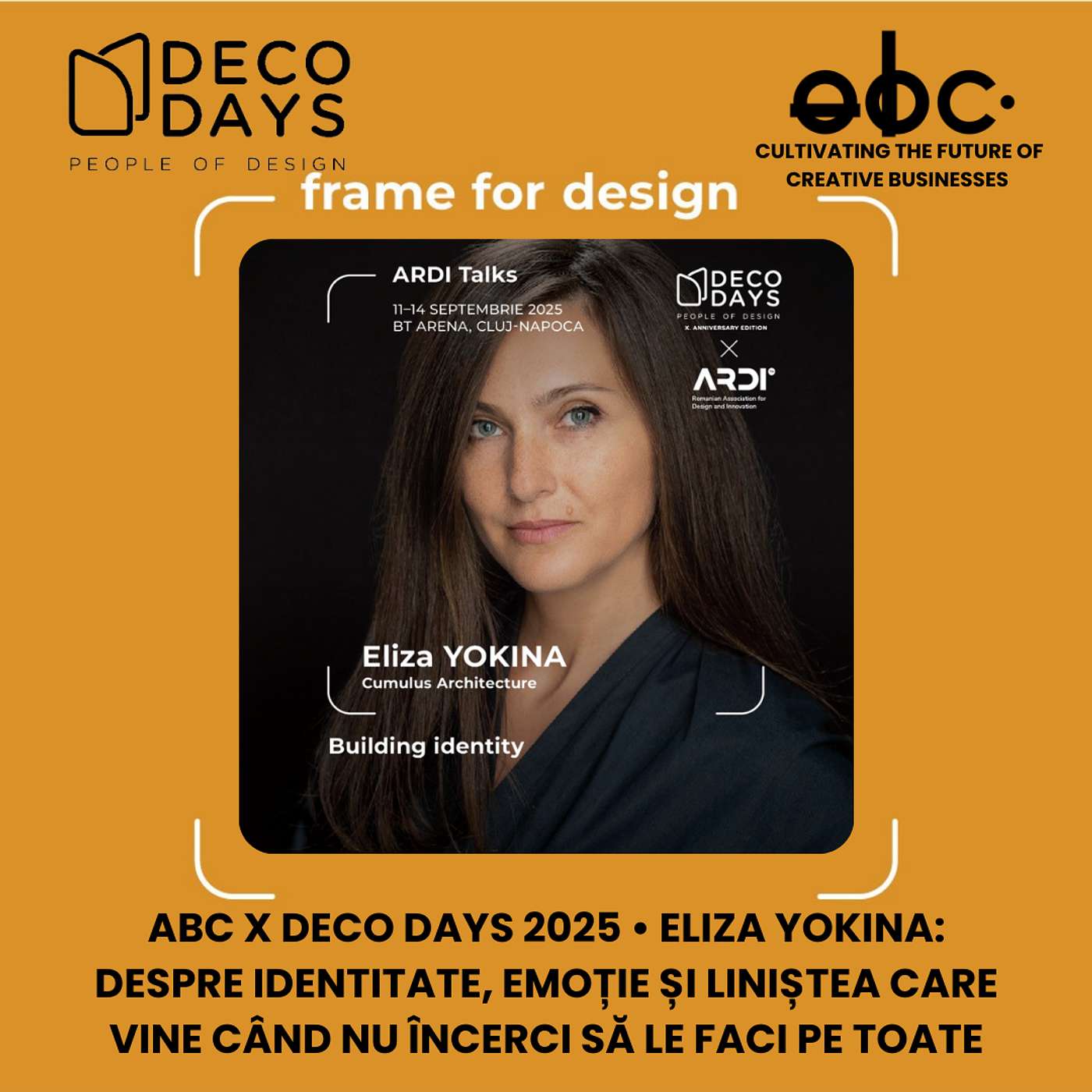 aBC x Deco Days 2025 • Eliza Yokina: Despre identitate, emoție și liniștea care vine când nu încerci să le faci pe toate
