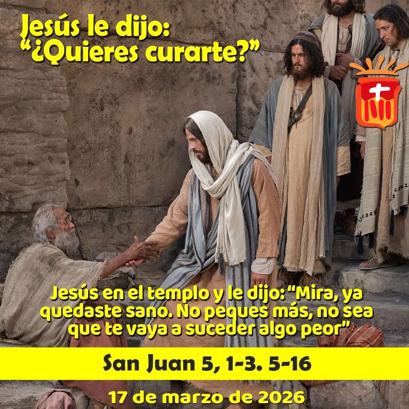 2026-03-17 San Juan 5, 1-3. 5-16: Martes IV Cuaresma 2026-03-17 San Juan 5, 1-3. 5-16: Martes IV Cuaresma