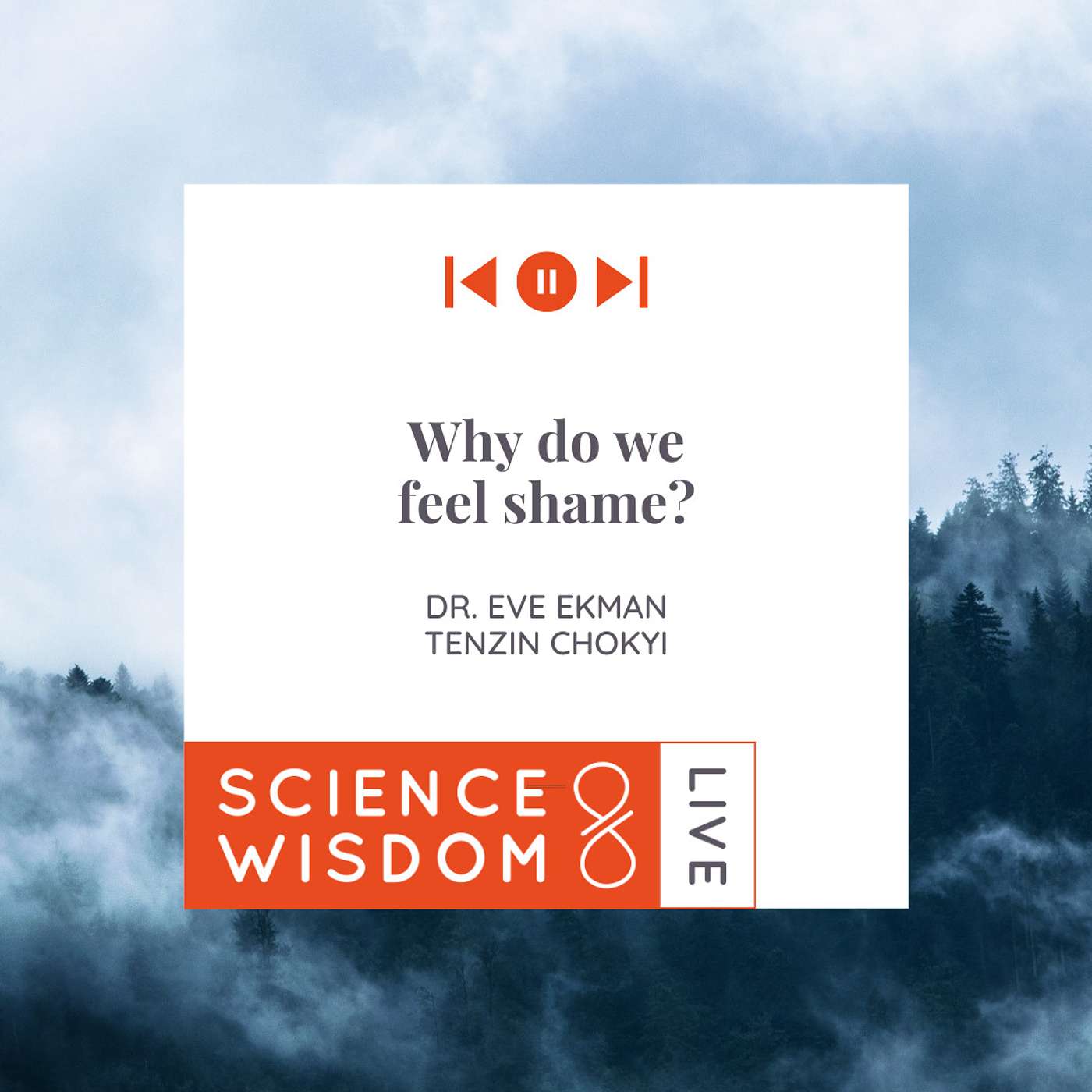 Why do we feel shame? Tenzin Chokyi and Dr. Eve Ekman episode artwork